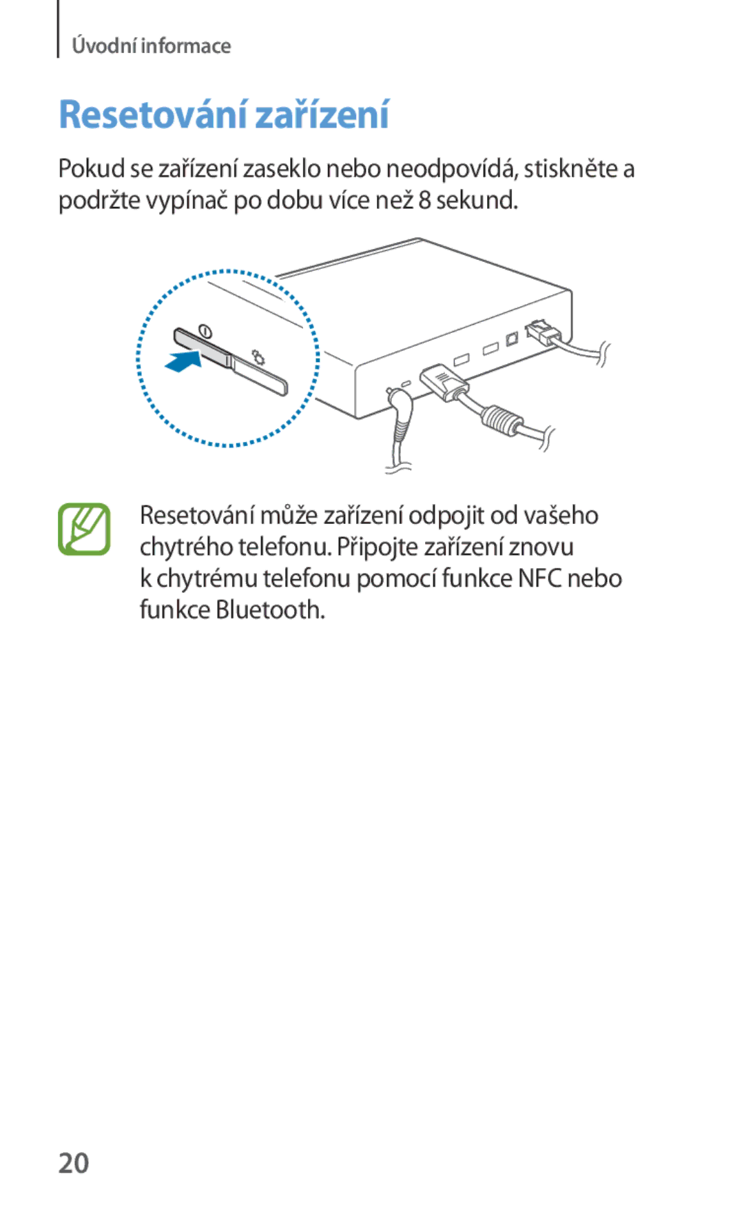 Samsung GT-B9150ZKAETL manual Resetování zařízení, Chytrému telefonu pomocí funkce NFC nebo funkce Bluetooth 