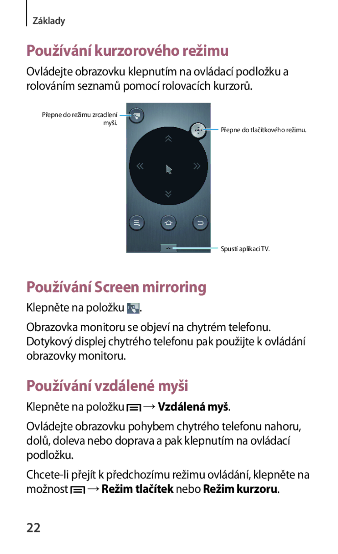 Samsung GT-B9150ZKAETL manual Používání kurzorového režimu, Používání Screen mirroring, Používání vzdálené myši 