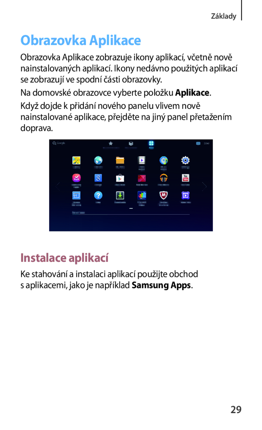 Samsung GT-B9150ZKAETL manual Obrazovka Aplikace, Instalace aplikací 