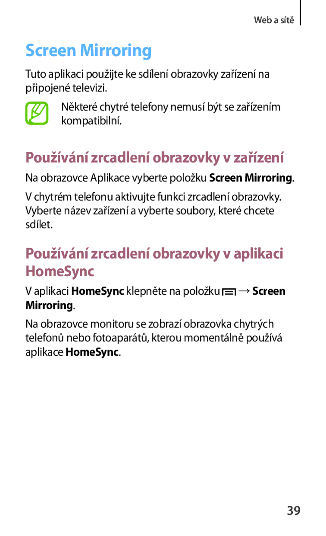 Samsung GT-B9150ZKAETL manual Screen Mirroring, Používání zrcadlení obrazovky v aplikaci HomeSync 