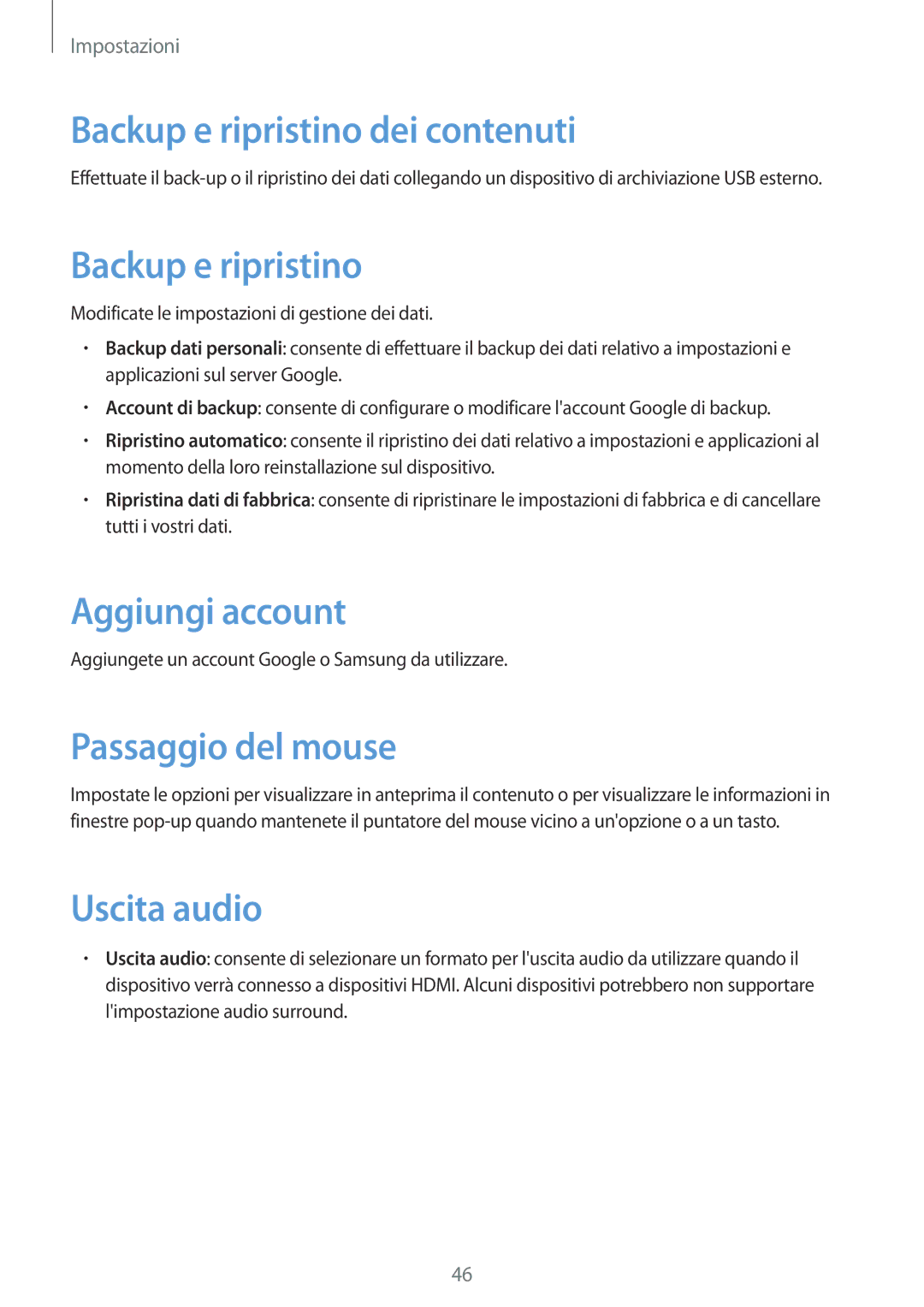 Samsung GT-B9150ZKAITV manual Backup e ripristino dei contenuti, Aggiungi account, Passaggio del mouse, Uscita audio 