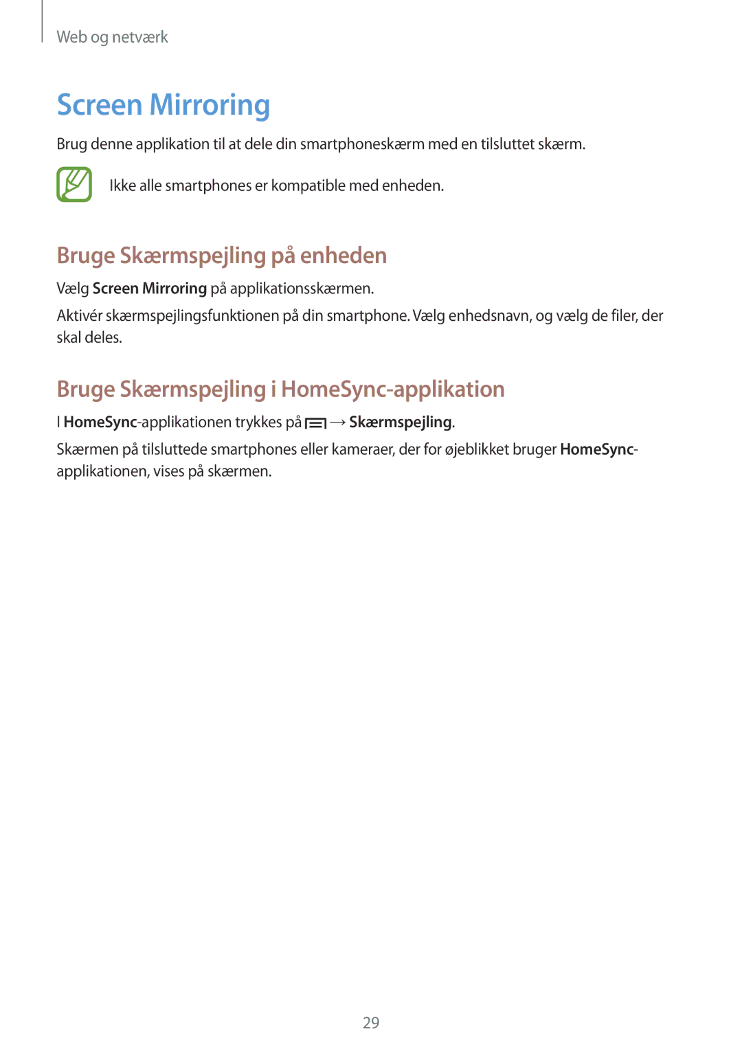Samsung GT-B9150ZKANEE manual Screen Mirroring, Bruge Skærmspejling på enheden, Bruge Skærmspejling i HomeSync-applikation 