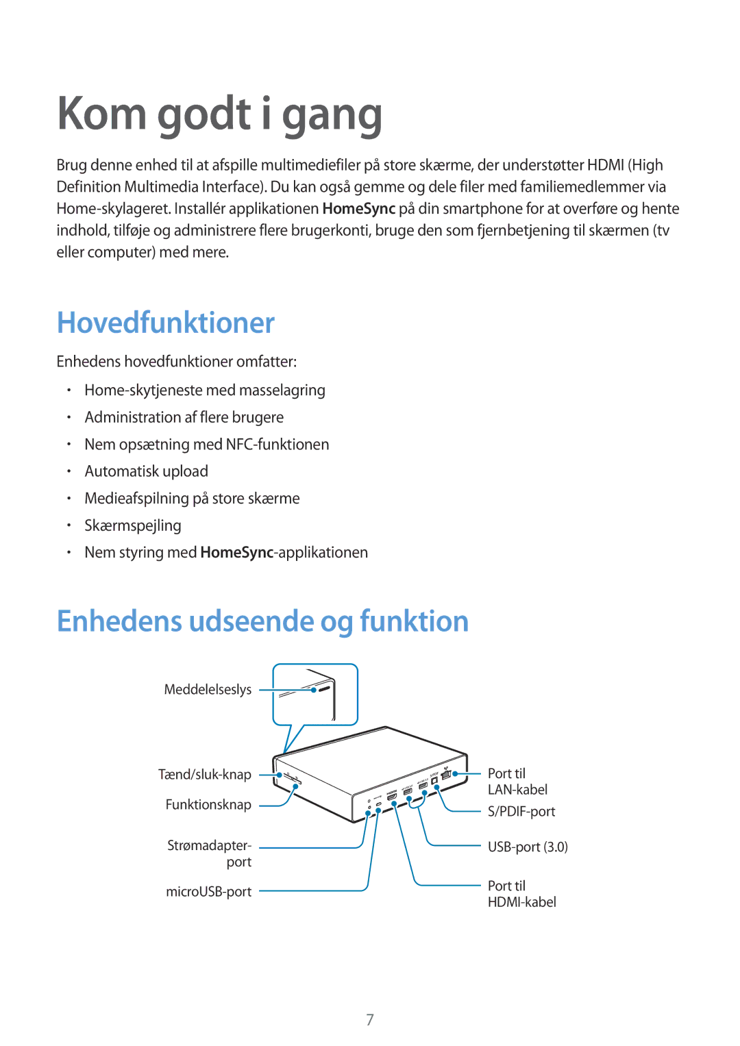 Samsung GT-B9150ZKANEE manual Kom godt i gang, Hovedfunktioner, Enhedens udseende og funktion 