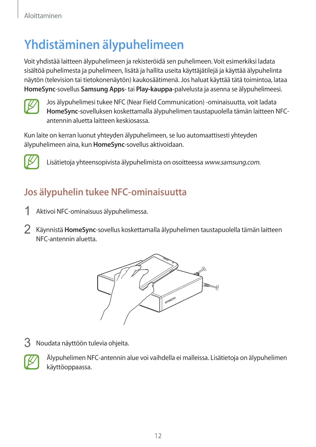 Samsung GT-B9150ZKANEE manual Yhdistäminen älypuhelimeen, Jos älypuhelin tukee NFC-ominaisuutta 