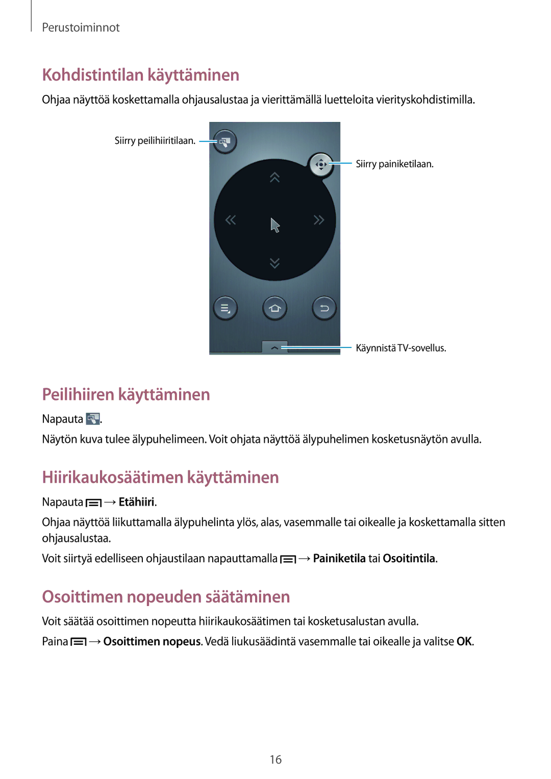 Samsung GT-B9150ZKANEE manual Kohdistintilan käyttäminen, Peilihiiren käyttäminen, Hiirikaukosäätimen käyttäminen 