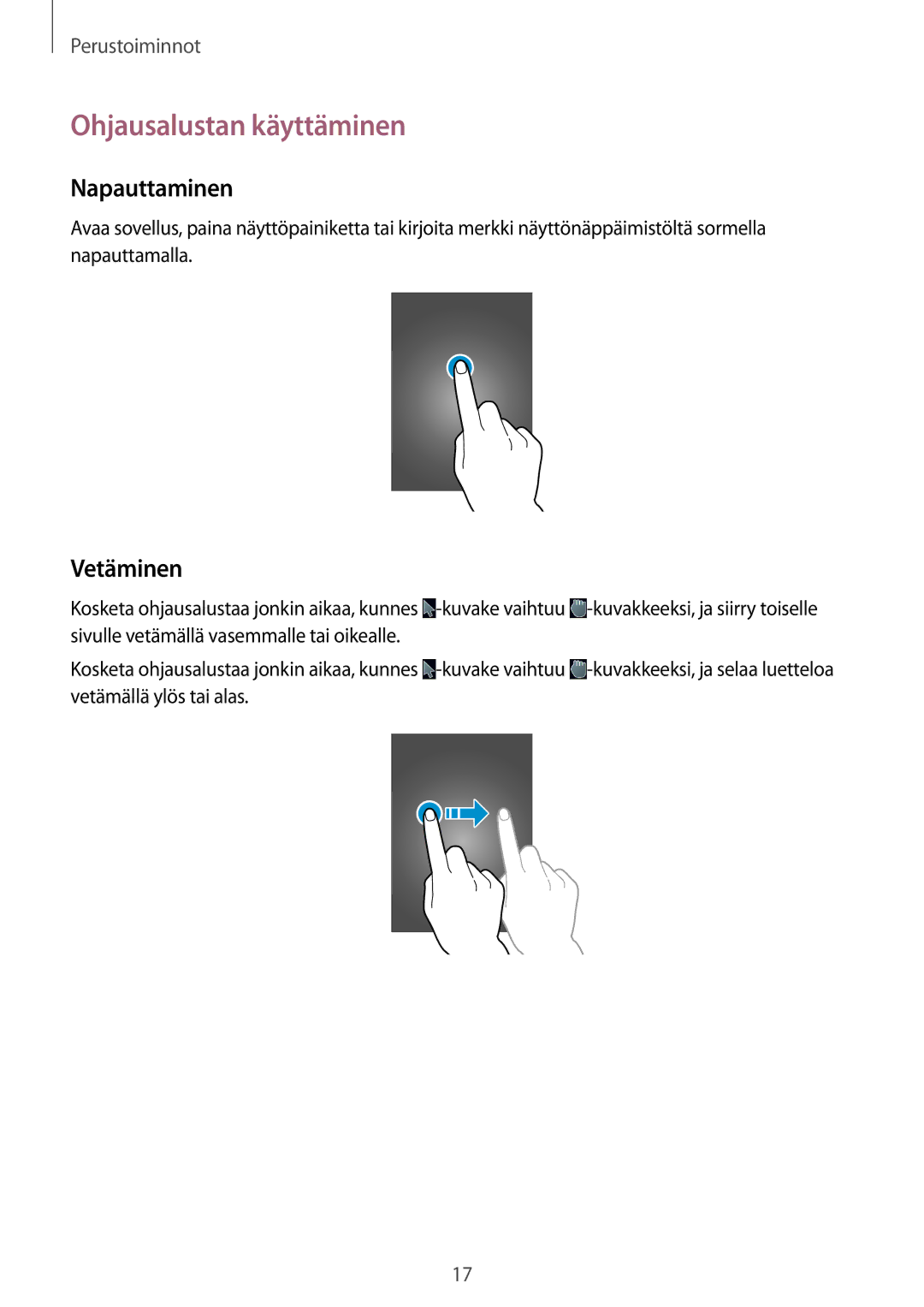 Samsung GT-B9150ZKANEE manual Ohjausalustan käyttäminen, Napauttaminen, Vetäminen 