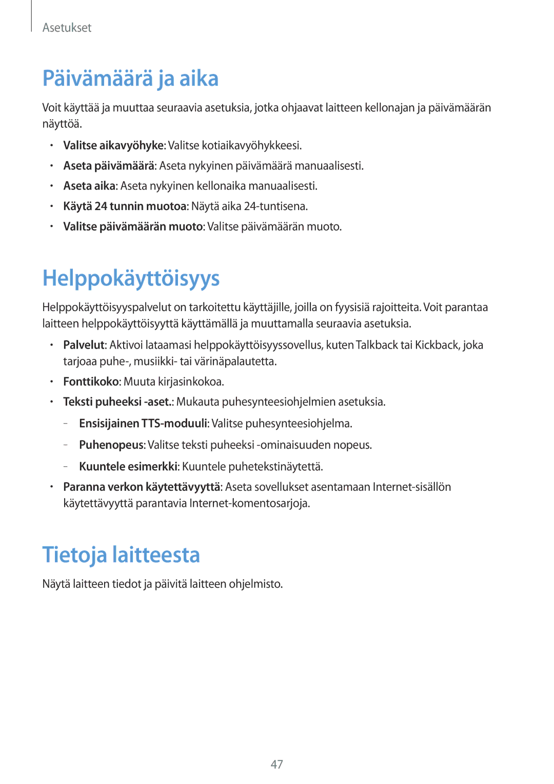 Samsung GT-B9150ZKANEE manual Päivämäärä ja aika, Helppokäyttöisyys, Tietoja laitteesta 