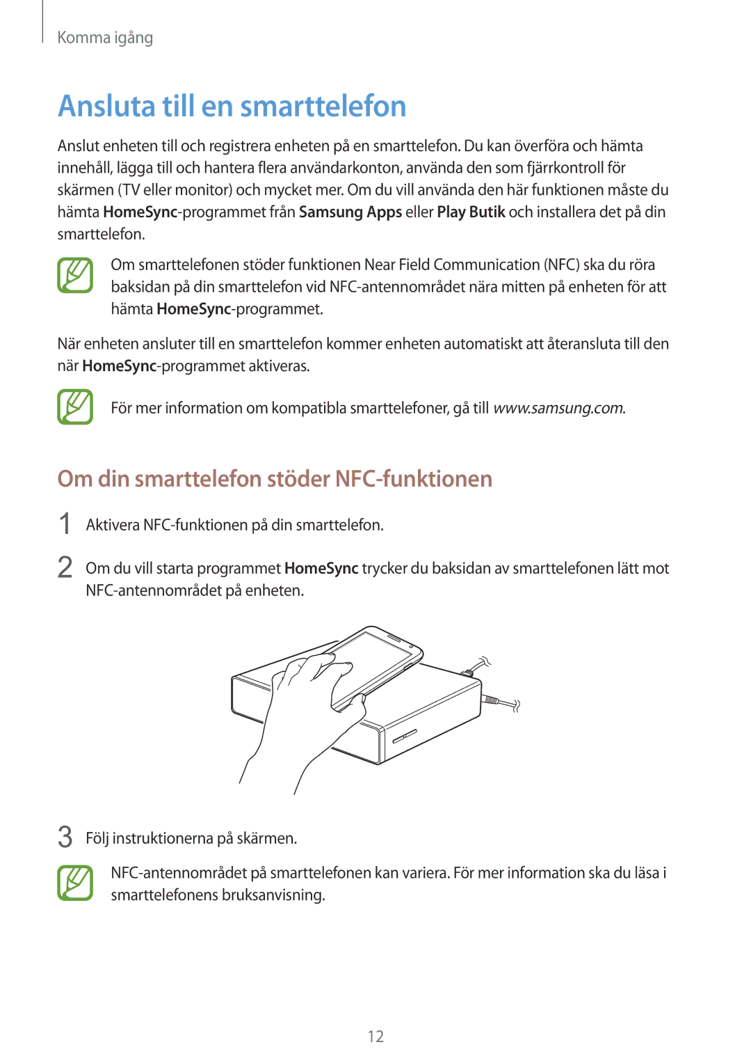 Samsung GT-B9150ZKANEE manual Ansluta till en smarttelefon, Om din smarttelefon stöder NFC-funktionen 