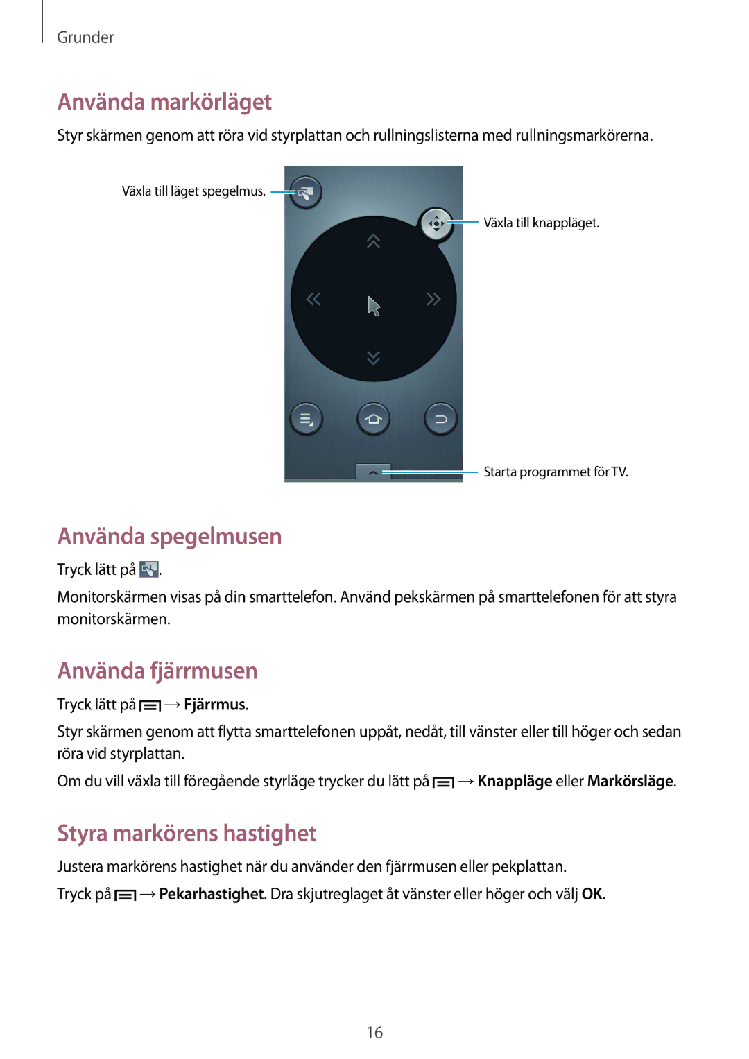 Samsung GT-B9150ZKANEE manual Använda markörläget, Använda spegelmusen, Använda fjärrmusen, Styra markörens hastighet 