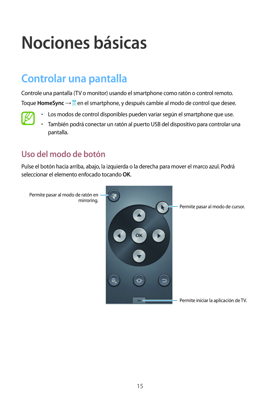 Samsung GT-B9150ZKAPHE manual Nociones básicas, Controlar una pantalla, Uso del modo de botón 