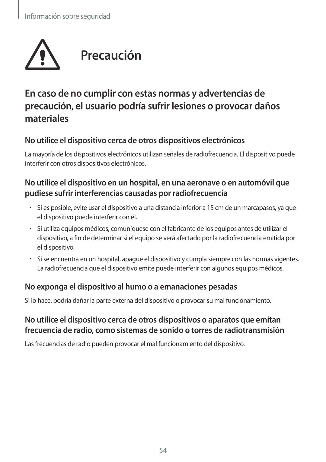 Samsung GT-B9150ZKAPHE manual Precaución, No exponga el dispositivo al humo o a emanaciones pesadas 