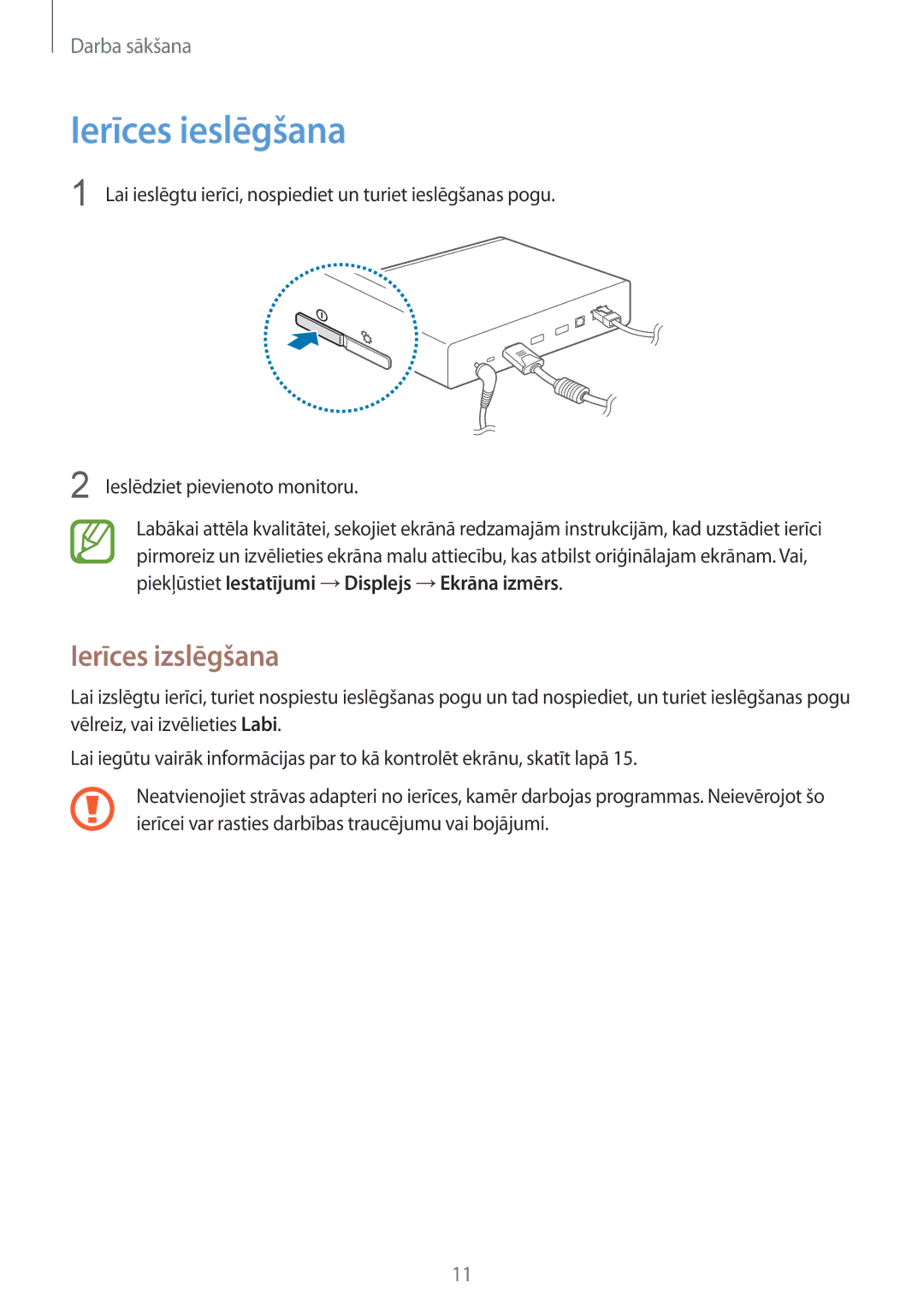 Samsung GT-B9150ZKASEB manual Ierīces ieslēgšana, Ierīces izslēgšana 