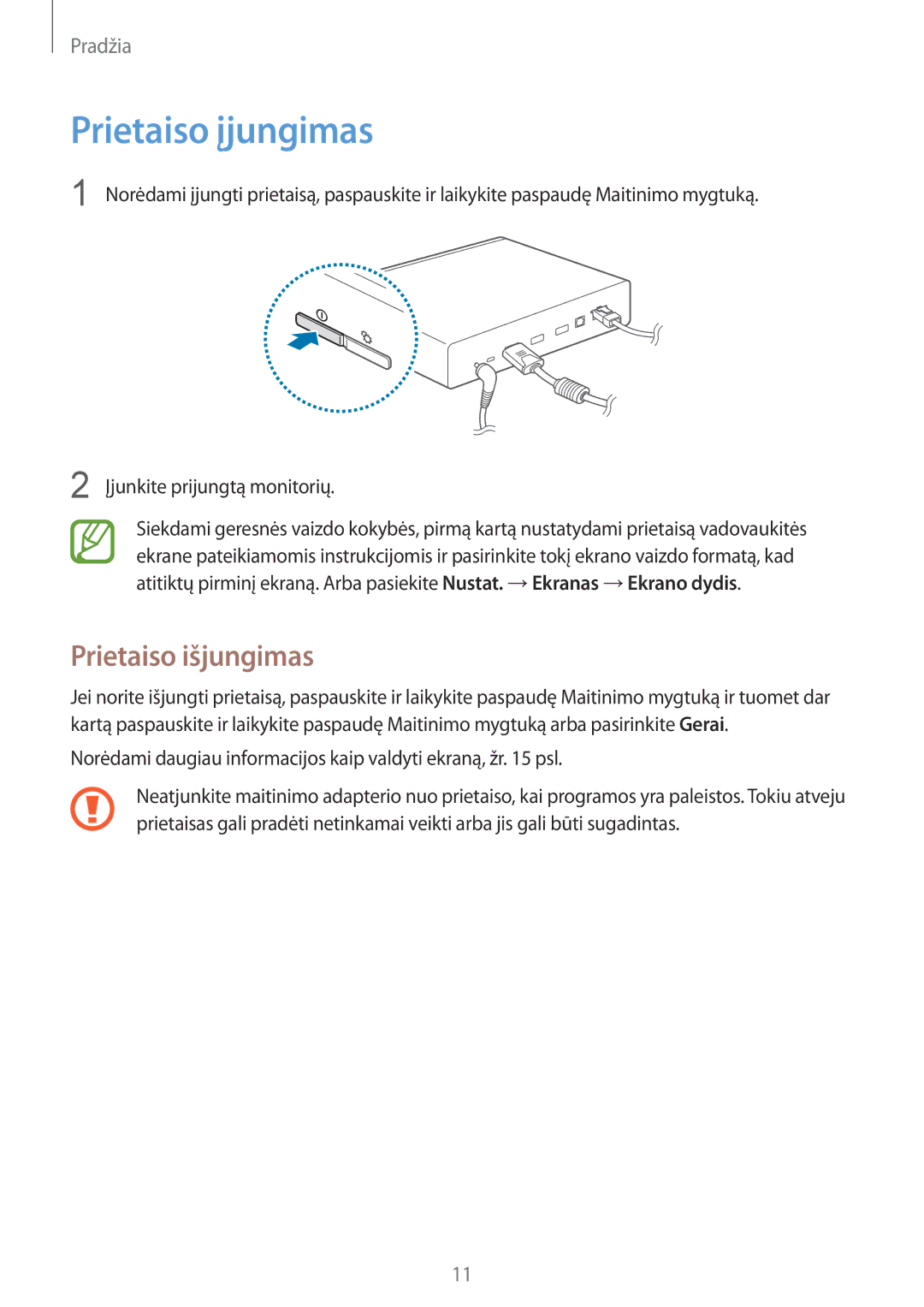 Samsung GT-B9150ZKASEB manual Prietaiso įjungimas, Prietaiso išjungimas 