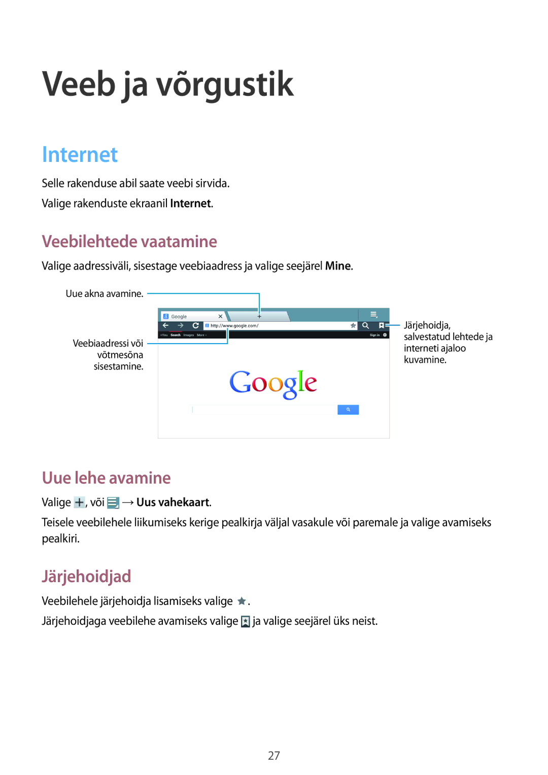 Samsung GT-B9150ZKASEB manual Veeb ja võrgustik, Internet, Veebilehtede vaatamine, Uue lehe avamine, Järjehoidjad 