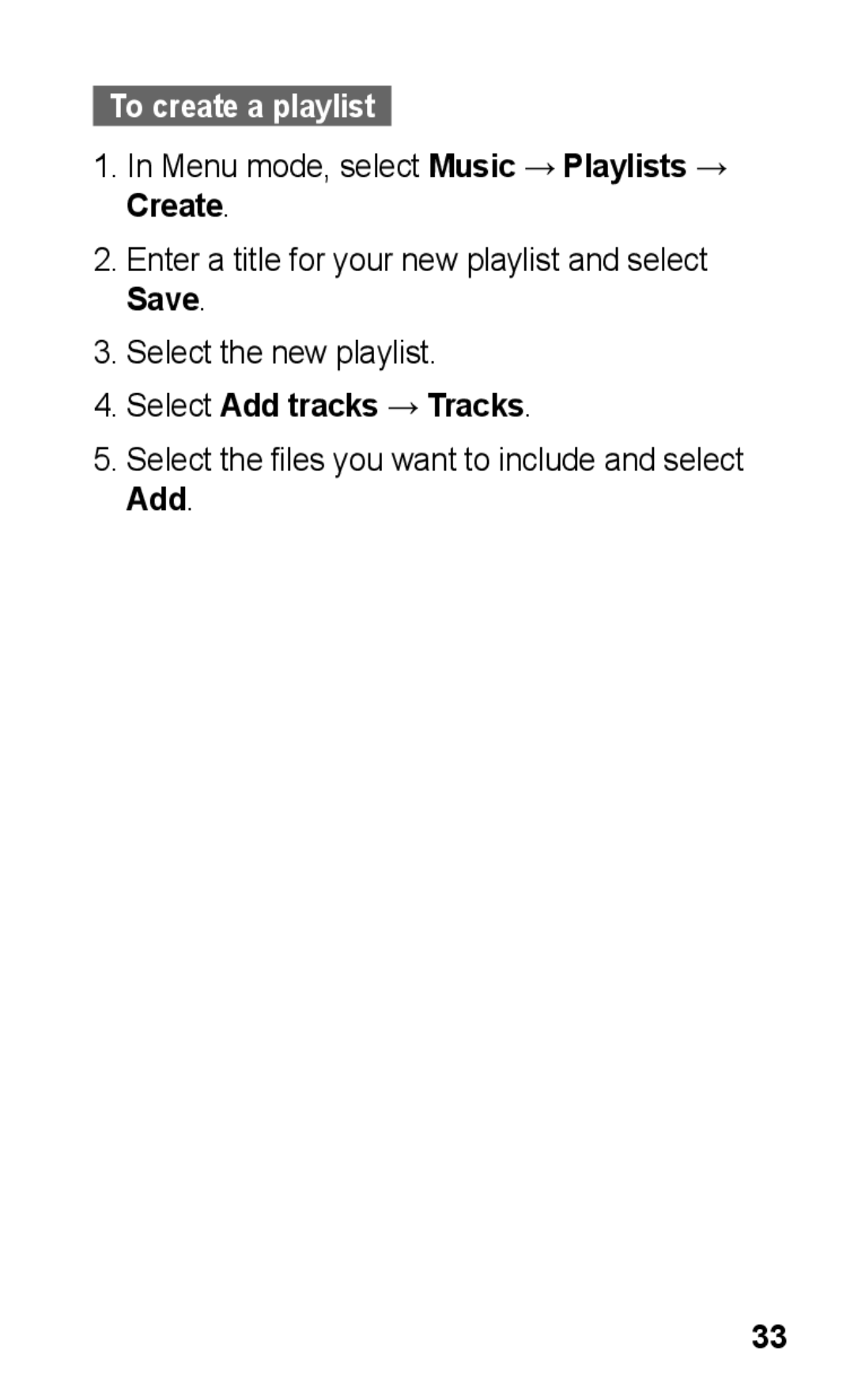 Samsung GT-C3300DKKCOS To create a playlist, Menu mode, select Music → Playlists → Create, Select Add tracks → Tracks 