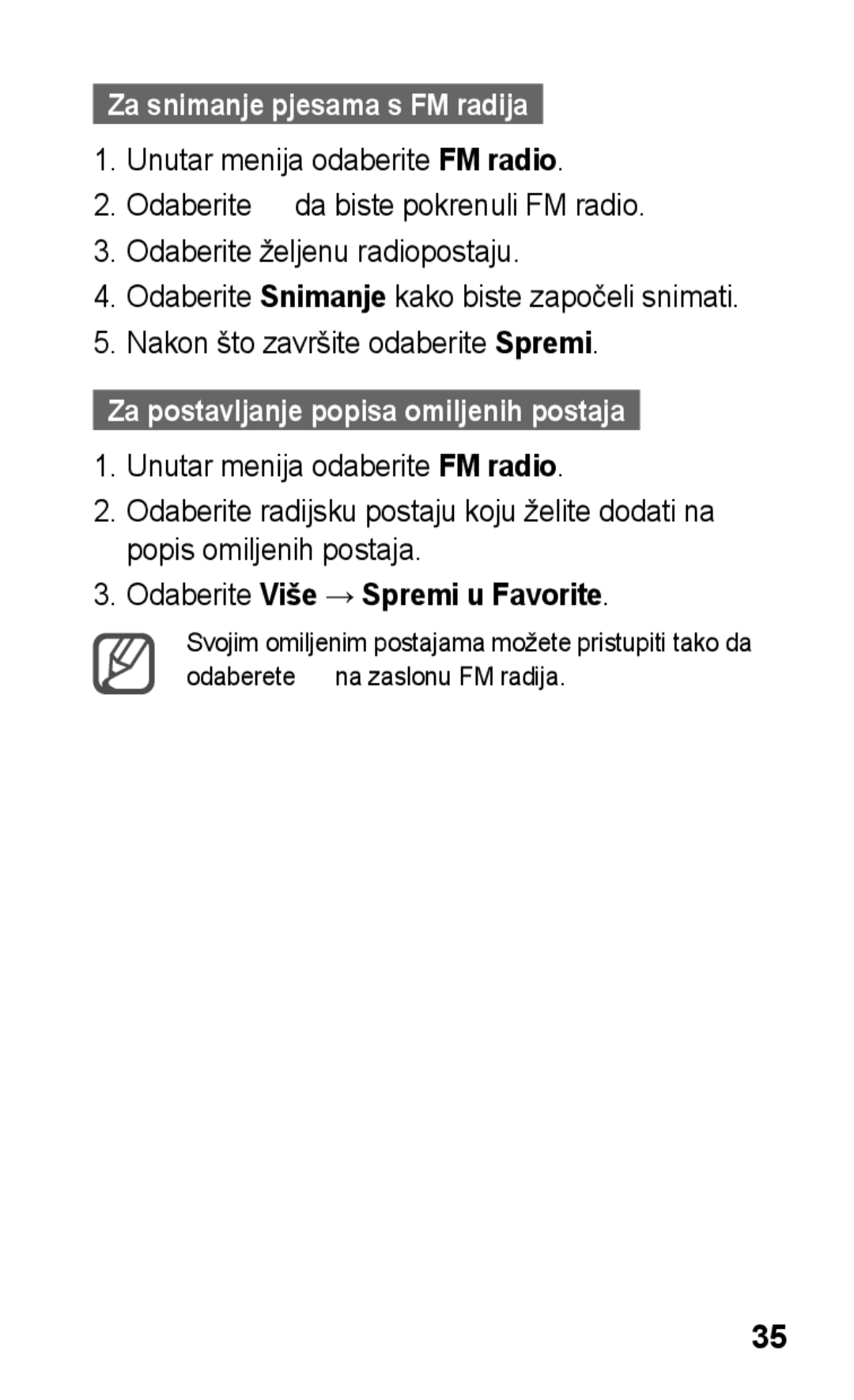 Samsung GT-C3300DKKTWO, GT-C3300CWKVIP, GT-C3300DKKIRD Za snimanje pjesama s FM radija, Odaberite Više → Spremi u Favorite 