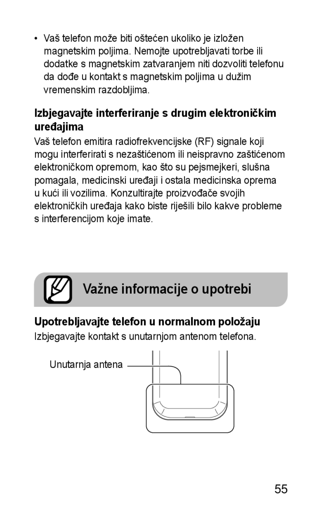 Samsung GT-C3300DKKTRA, GT-C3300CWKVIP manual Važne informacije o upotrebi, Upotrebljavajte telefon u normalnom položaju 