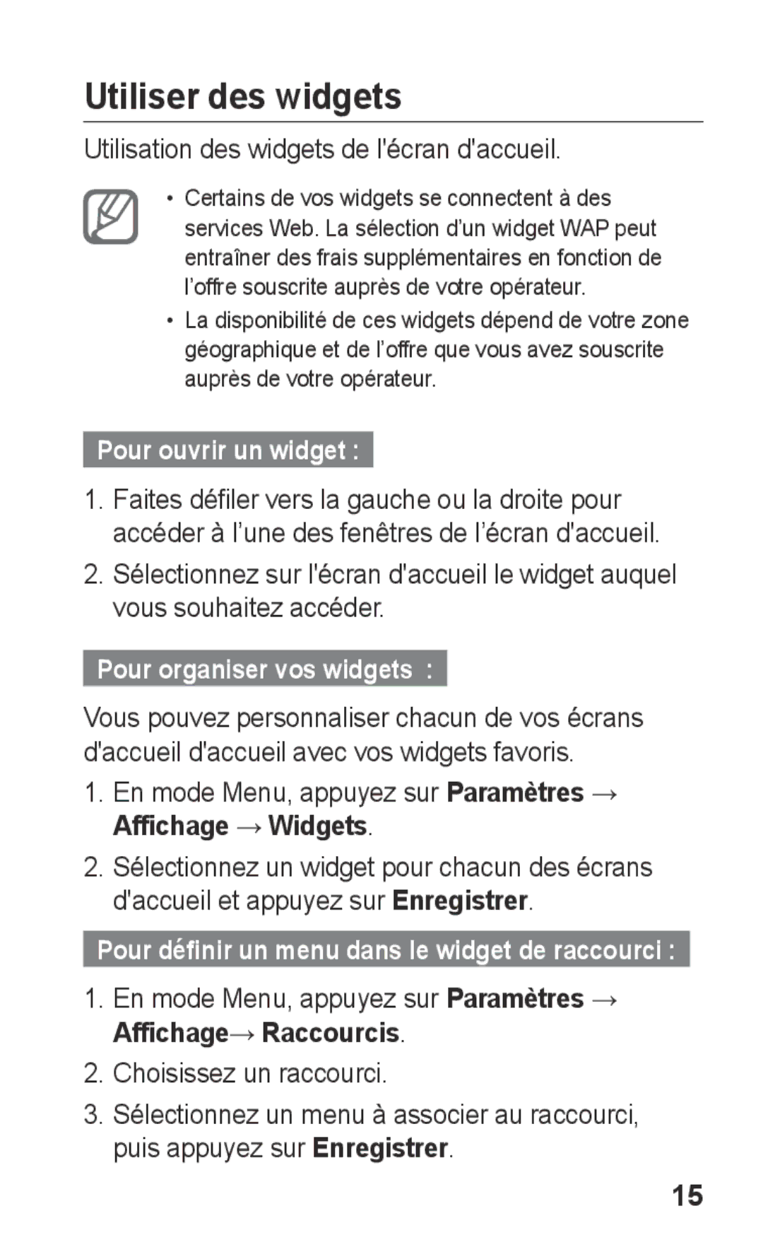 Samsung GT-C3300DKKMTL, GT-C3300DKKCNX manual Utiliser des widgets, Pour ouvrir un widget, Pour organiser vos widgets 