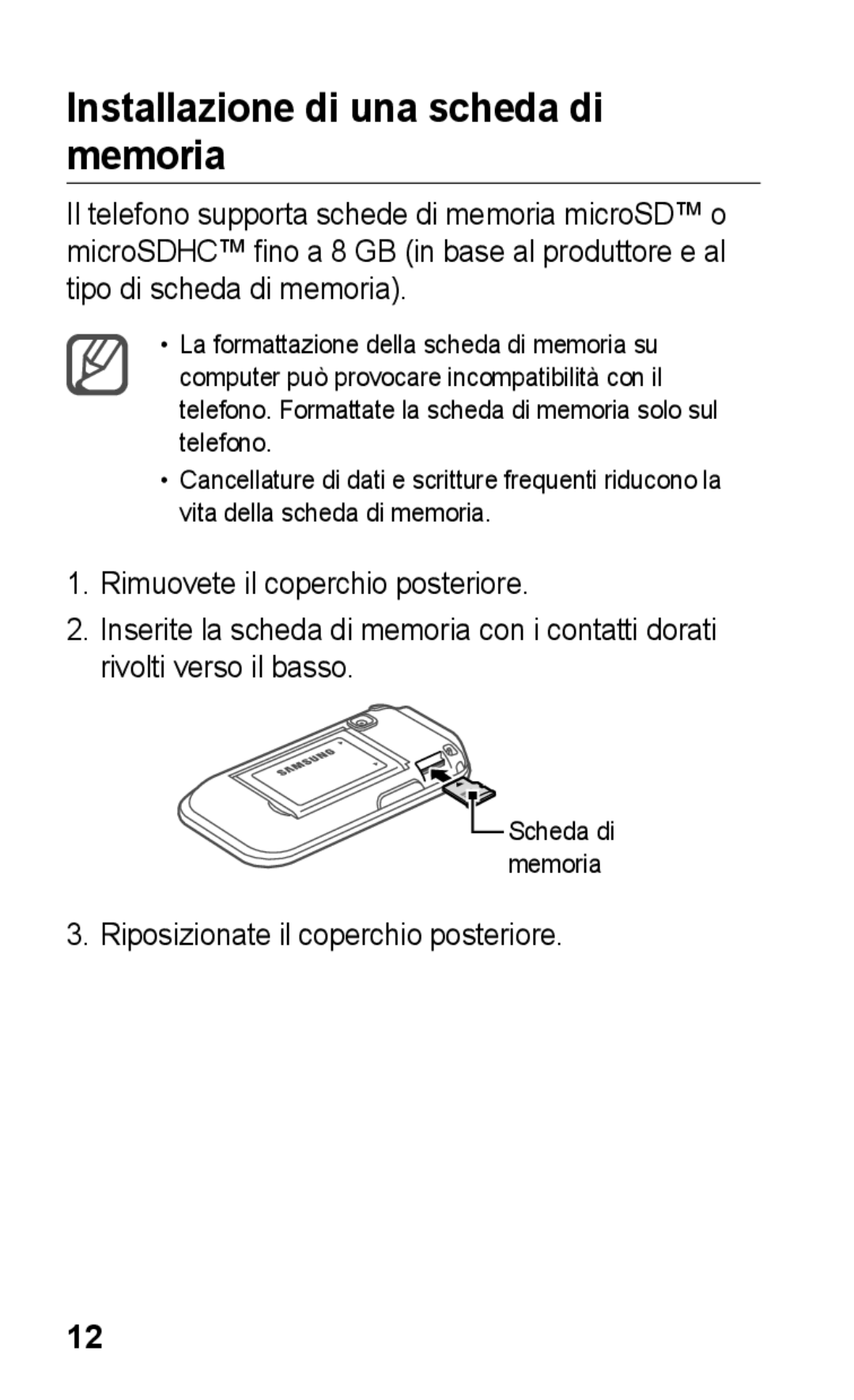 Samsung GT-C3300PSKCIT, GT-C3300DKKVGF, GT-C3300DKKCNX, GT-C3300CIHCIT, GT-C3300DKKCIT Installazione di una scheda di memoria 