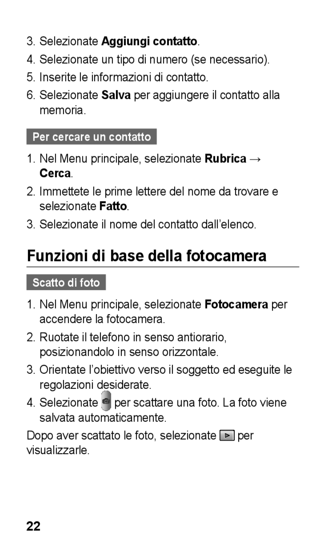 Samsung GT-C3300PSKCIT manual Funzioni di base della fotocamera, Selezionate Aggiungi contatto, Per cercare un contatto 