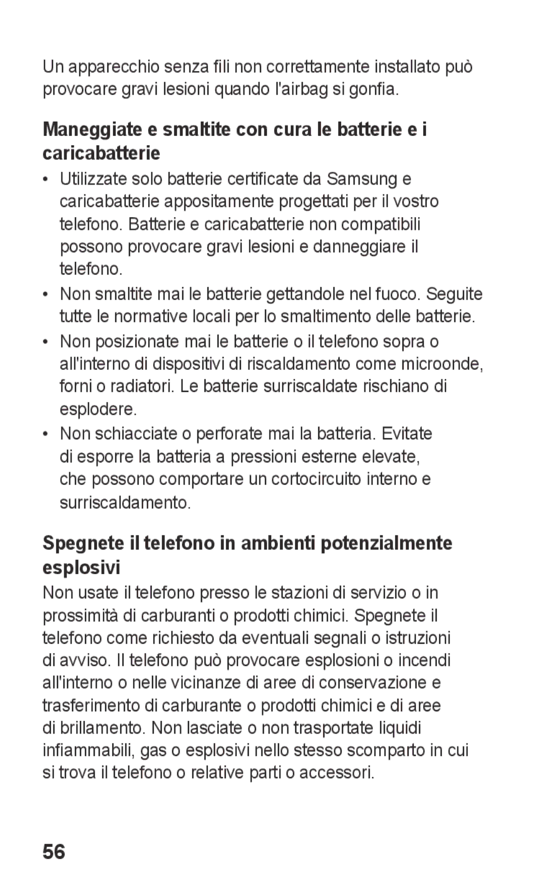 Samsung GT-C3300DKKCNX, GT-C3300DKKVGF, GT-C3300PSKCIT manual Spegnete il telefono in ambienti potenzialmente esplosivi 