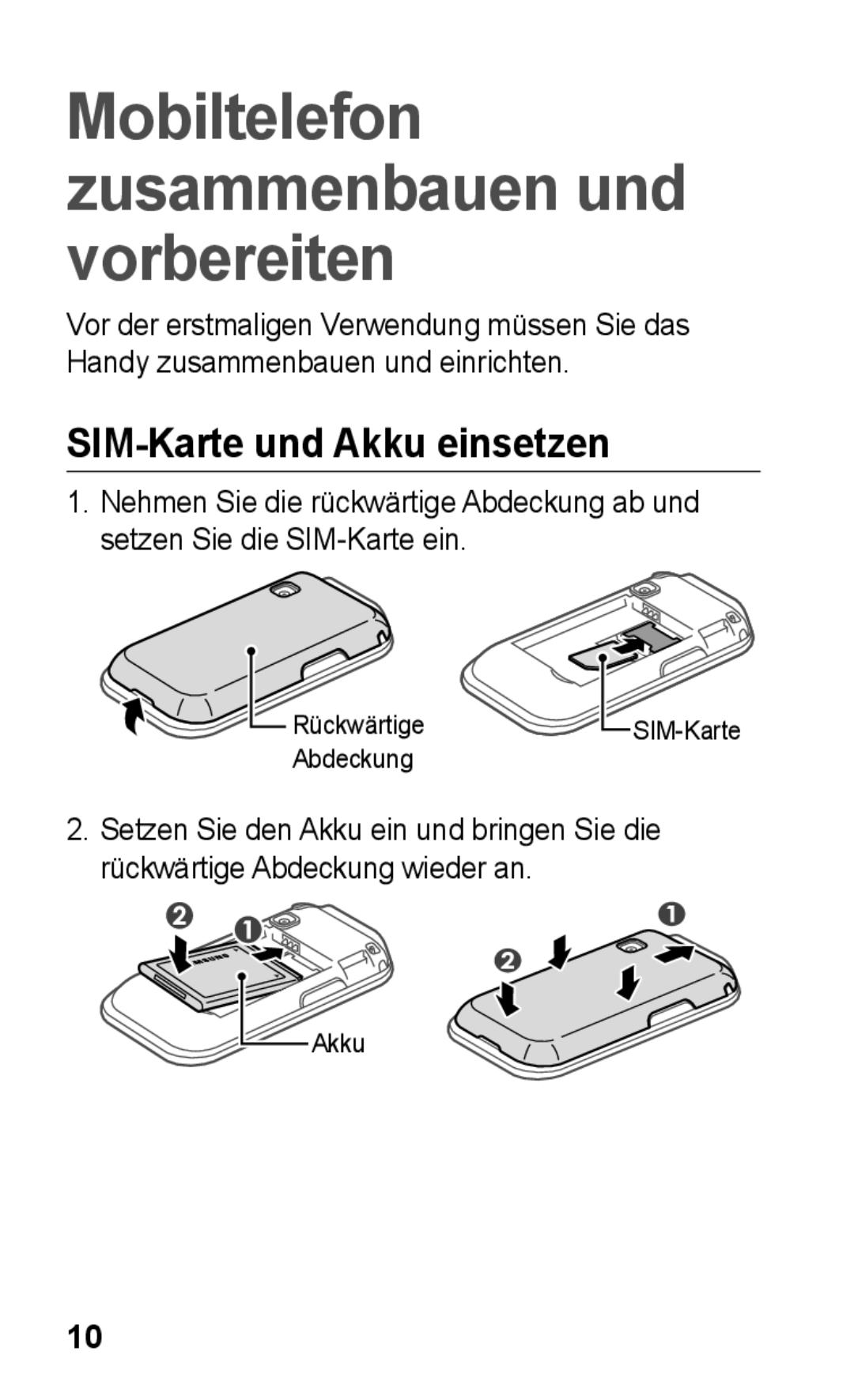 Samsung GT-C3300CWKVIA, GT-C3300DKKXEG manual Mobiltelefon zusammenbauen und vorbereiten, SIM-Karte und Akku einsetzen 