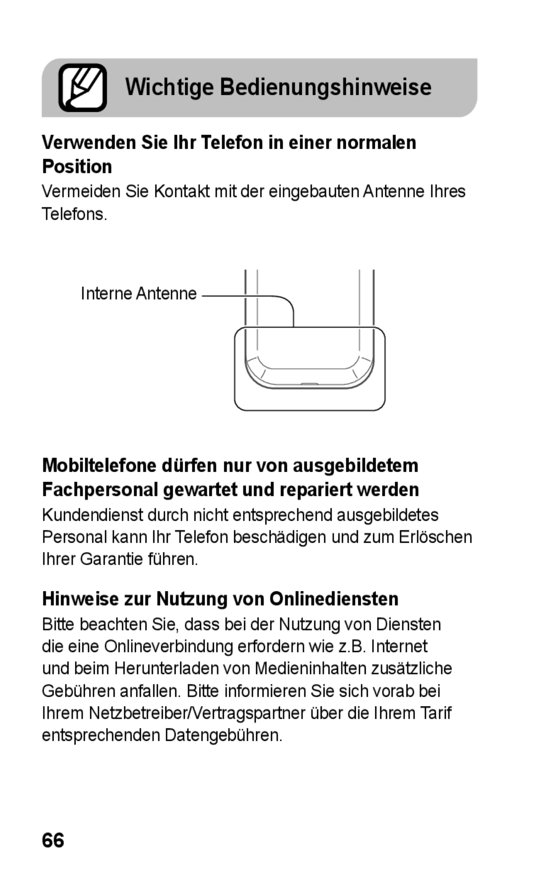 Samsung GT-C3300DKKVD2, GT-C3300DKKXEG Wichtige Bedienungshinweise, Verwenden Sie Ihr Telefon in einer normalen Position 