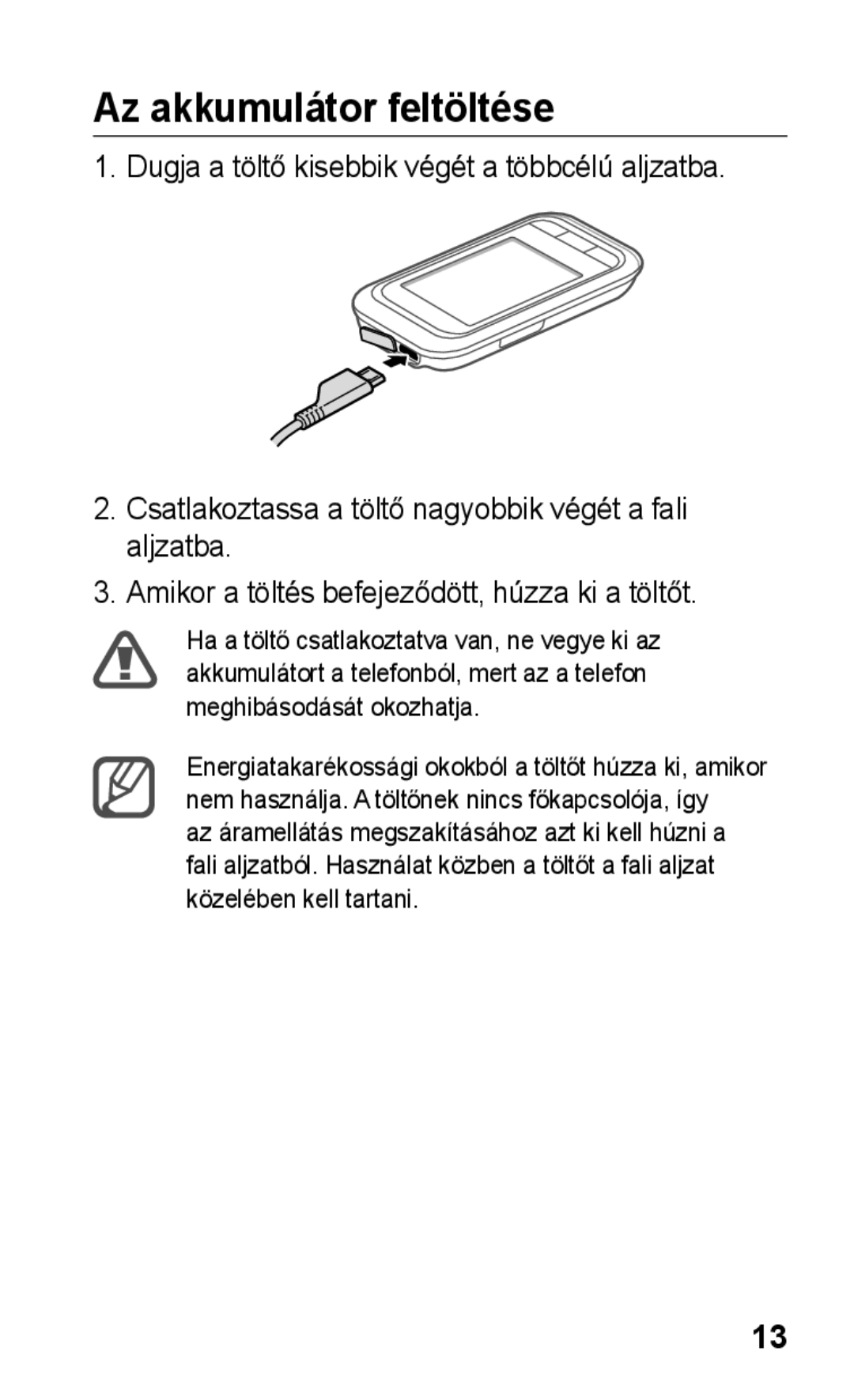 Samsung GT-C3300SIIPAN, GT-C3300ENIXEH, GT-C3300CWIXEH, GT-C3300CIITMH, GT-C3300CIIPAN manual Az akkumulátor feltöltése 