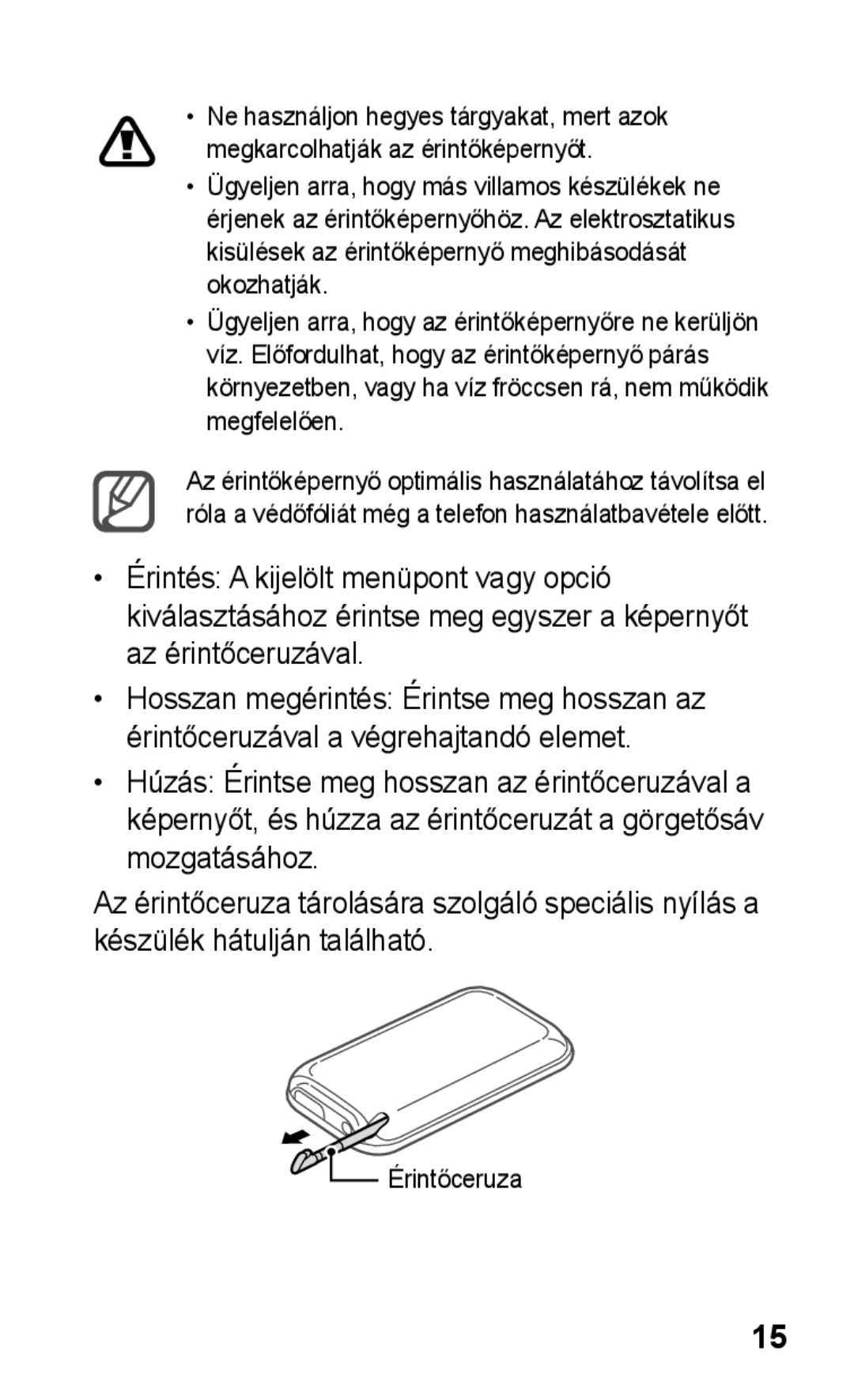 Samsung GT-C3300ENIXEH, GT-C3300CWIXEH, GT-C3300CIITMH, GT-C3300CIIPAN, GT-C3300DKIXEH, GT-C3300SIIXEH manual Érintőceruza 