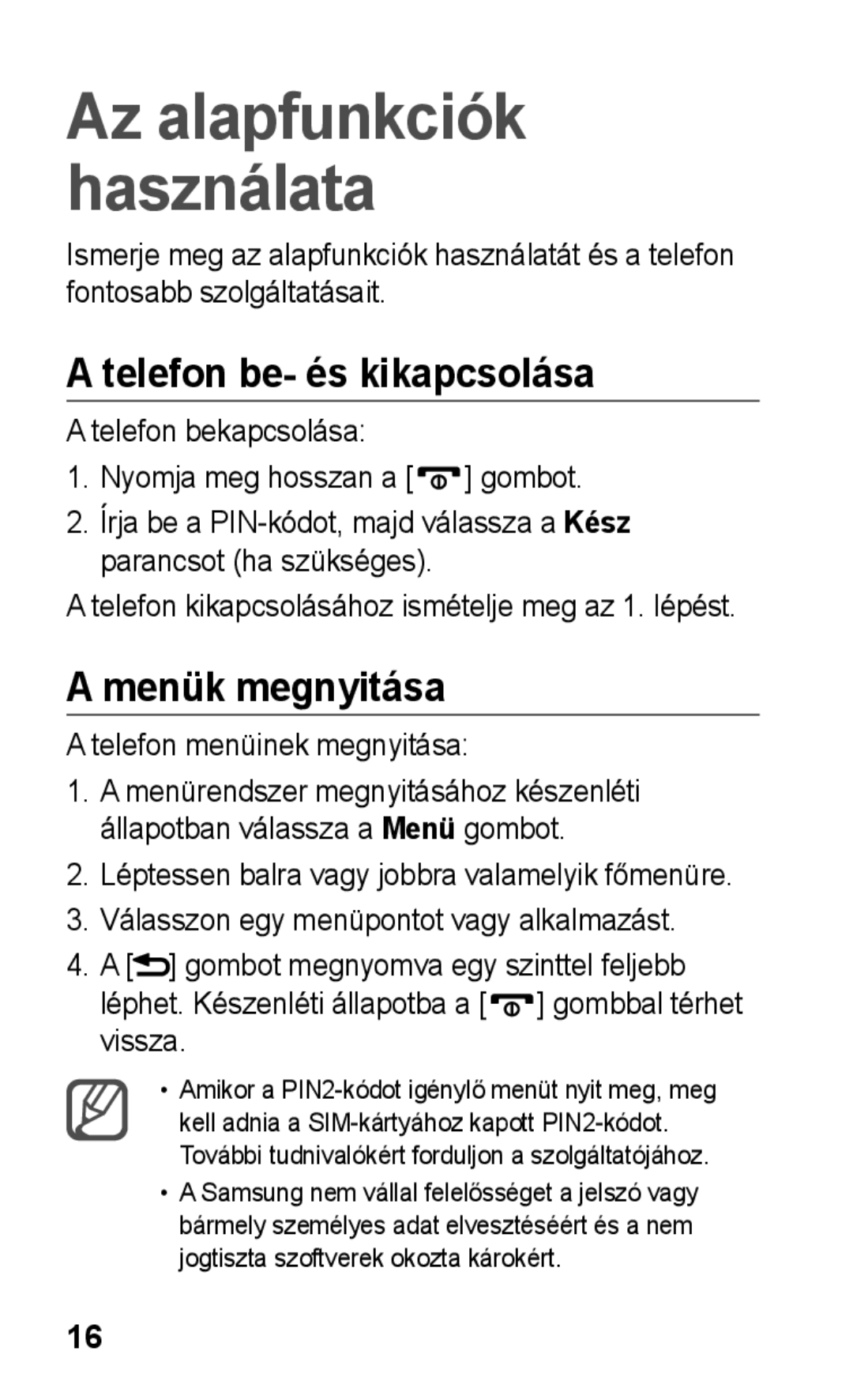 Samsung GT-C3300CWIXEH, GT-C3300ENIXEH, GT-C3300CIITMH, GT-C3300CIIPAN manual Telefon be- és kikapcsolása, Menük megnyitása 