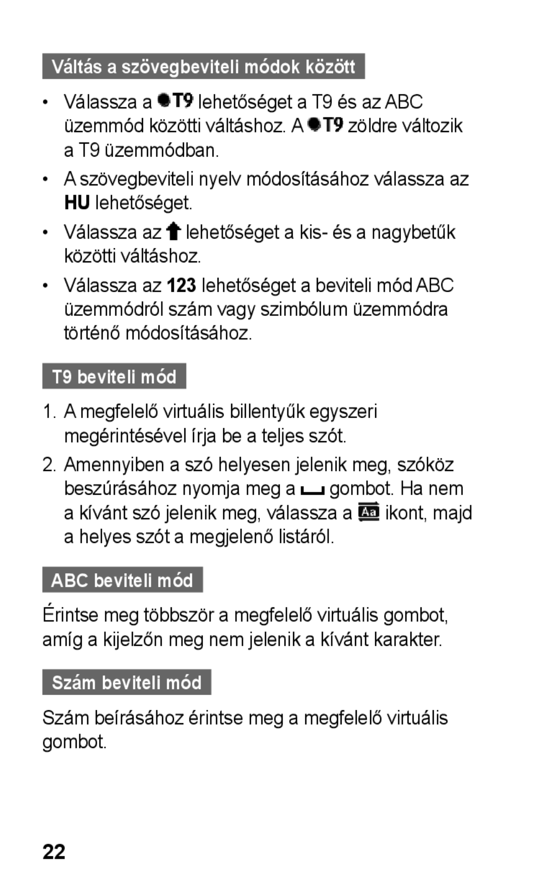 Samsung GT-C3300DKIVDH manual Váltás a szövegbeviteli módok között, T9 beviteli mód, ABC beviteli mód, Szám beviteli mód 