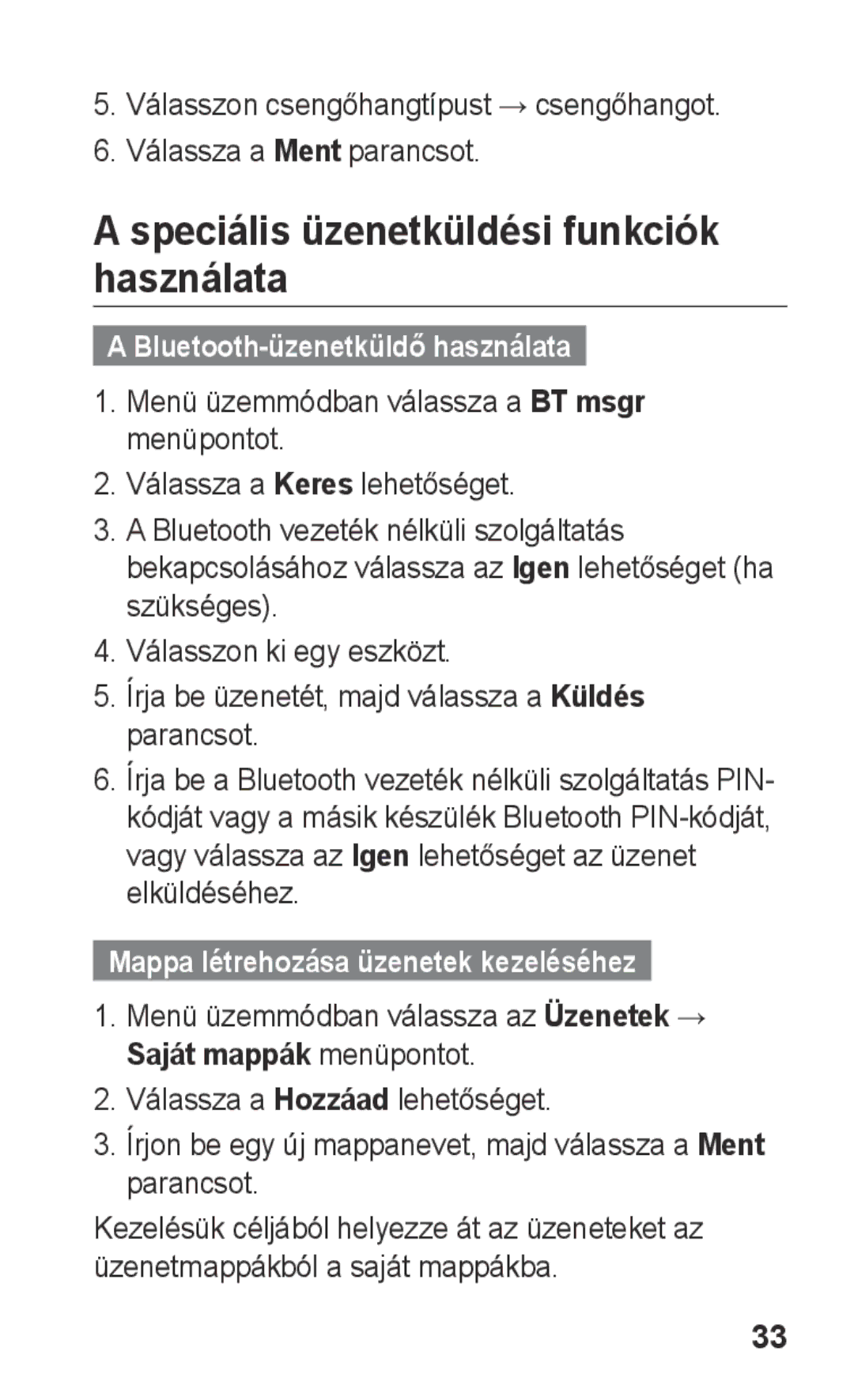 Samsung GT-C3300CIIPAN, GT-C3300ENIXEH manual Speciális üzenetküldési funkciók használata, Bluetooth-üzenetküldő használata 