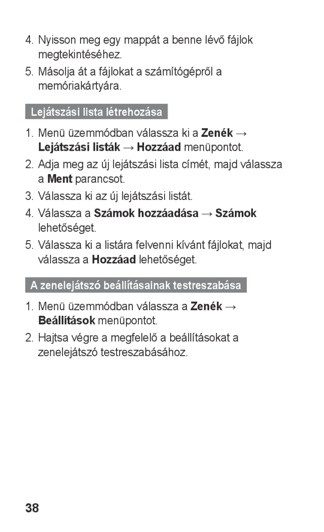 Samsung GT-C3300DKITMH, GT-C3300ENIXEH, GT-C3300CWIXEH Lejátszási lista létrehozása, Lejátszási listák → Hozzáad menüpontot 