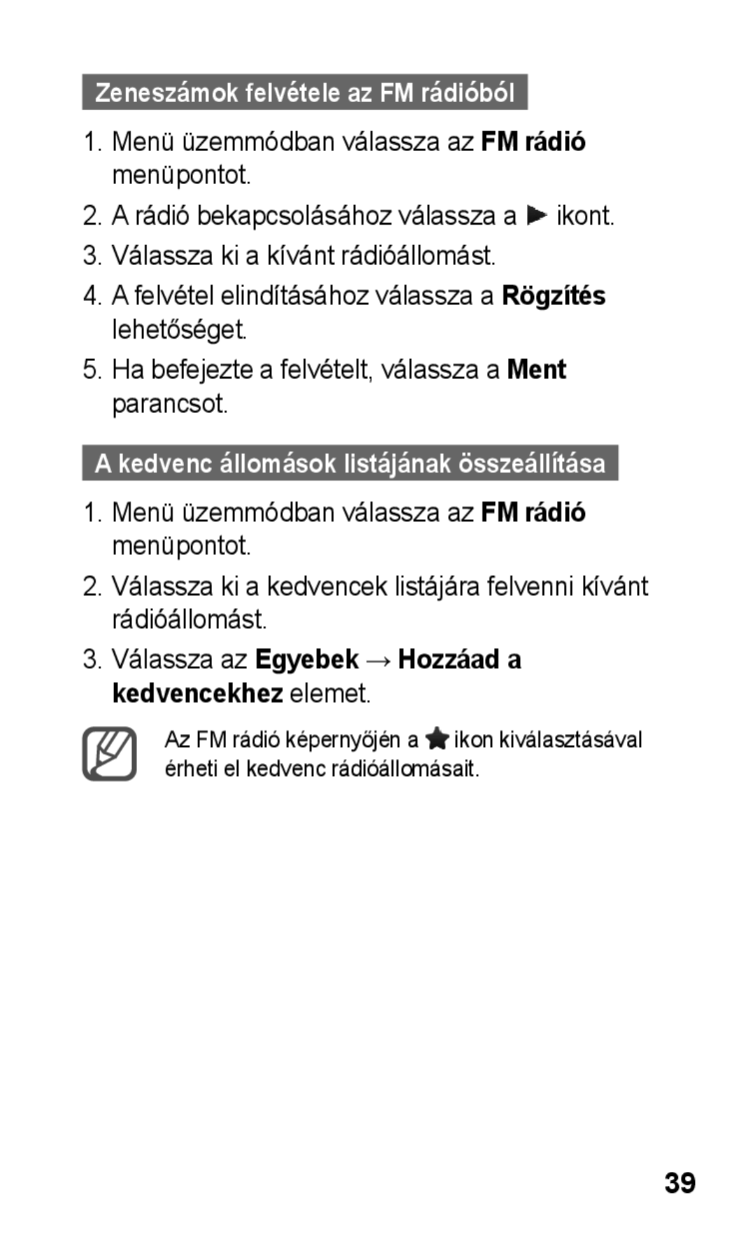 Samsung GT-C3300CIIXEH, GT-C3300ENIXEH, GT-C3300CWIXEH, GT-C3300CIITMH, GT-C3300CIIPAN Zeneszámok felvétele az FM rádióból 