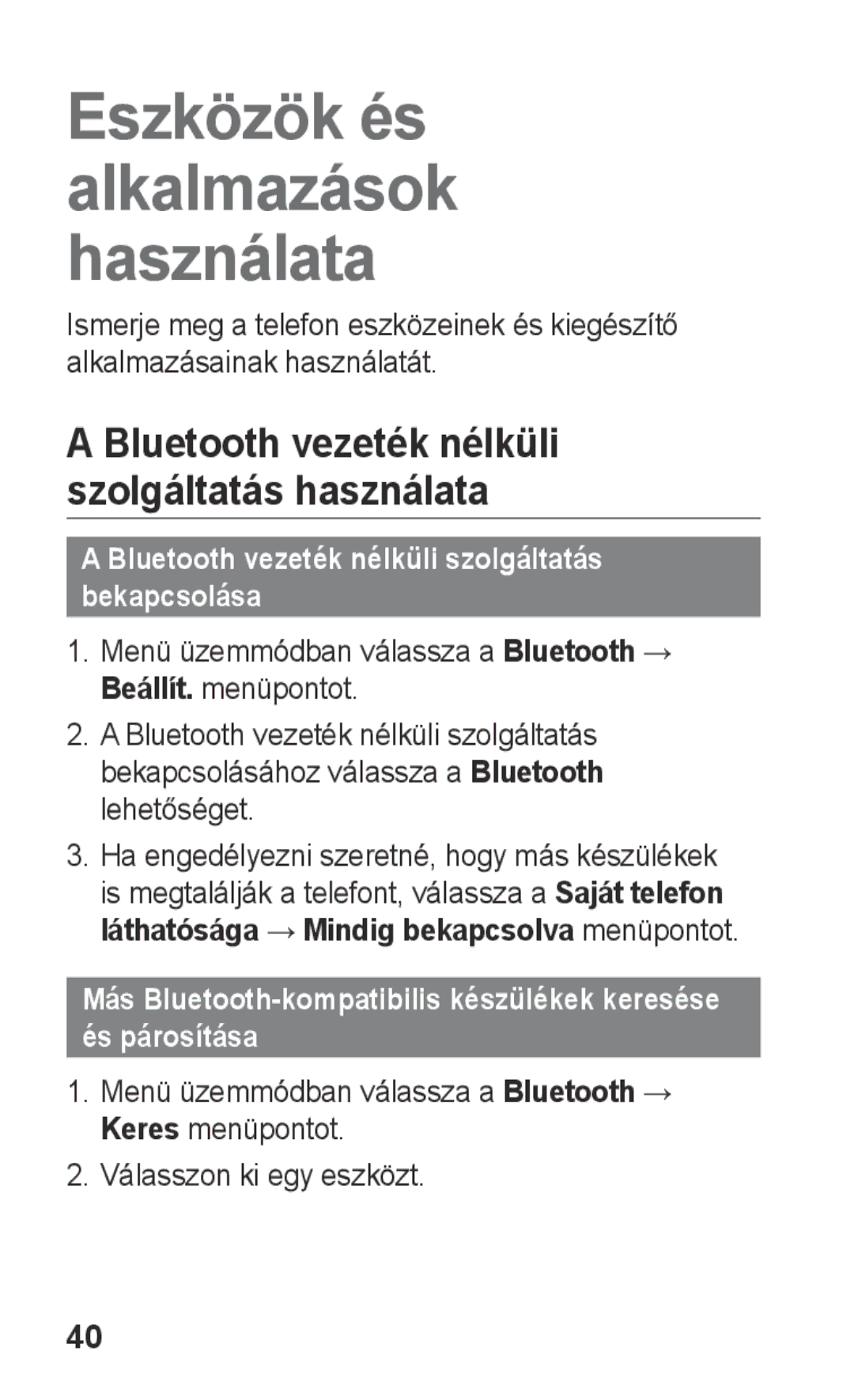 Samsung GT-C3300CWIVDH, GT-C3300ENIXEH, GT-C3300CWIXEH, GT-C3300CIITMH Bluetooth vezeték nélküli szolgáltatás bekapcsolása 