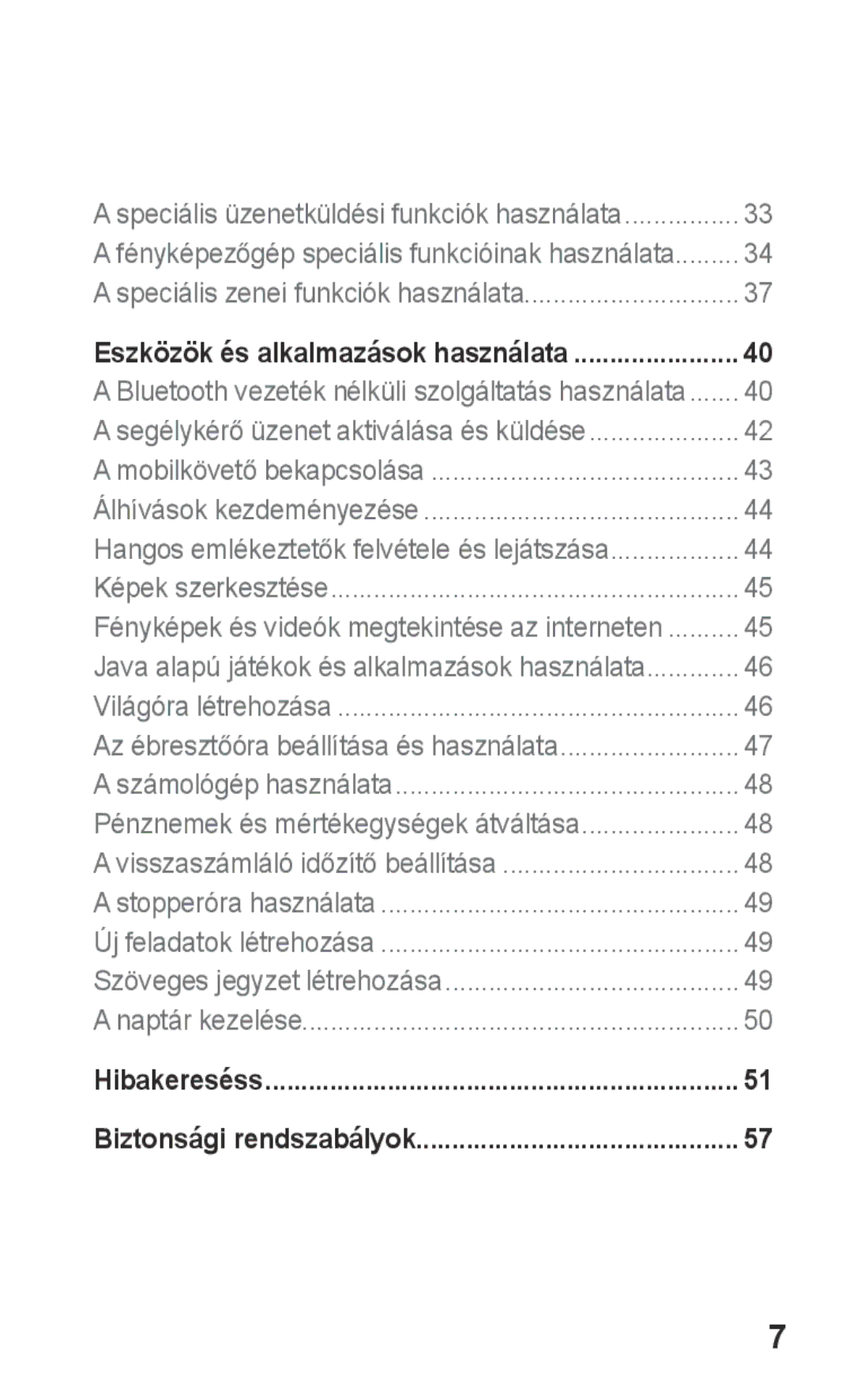 Samsung GT-C3300DKIVDH, GT-C3300ENIXEH, GT-C3300CWIXEH, GT-C3300CIITMH, GT-C3300CIIPAN Hibakereséss Biztonsági rendszabályok 