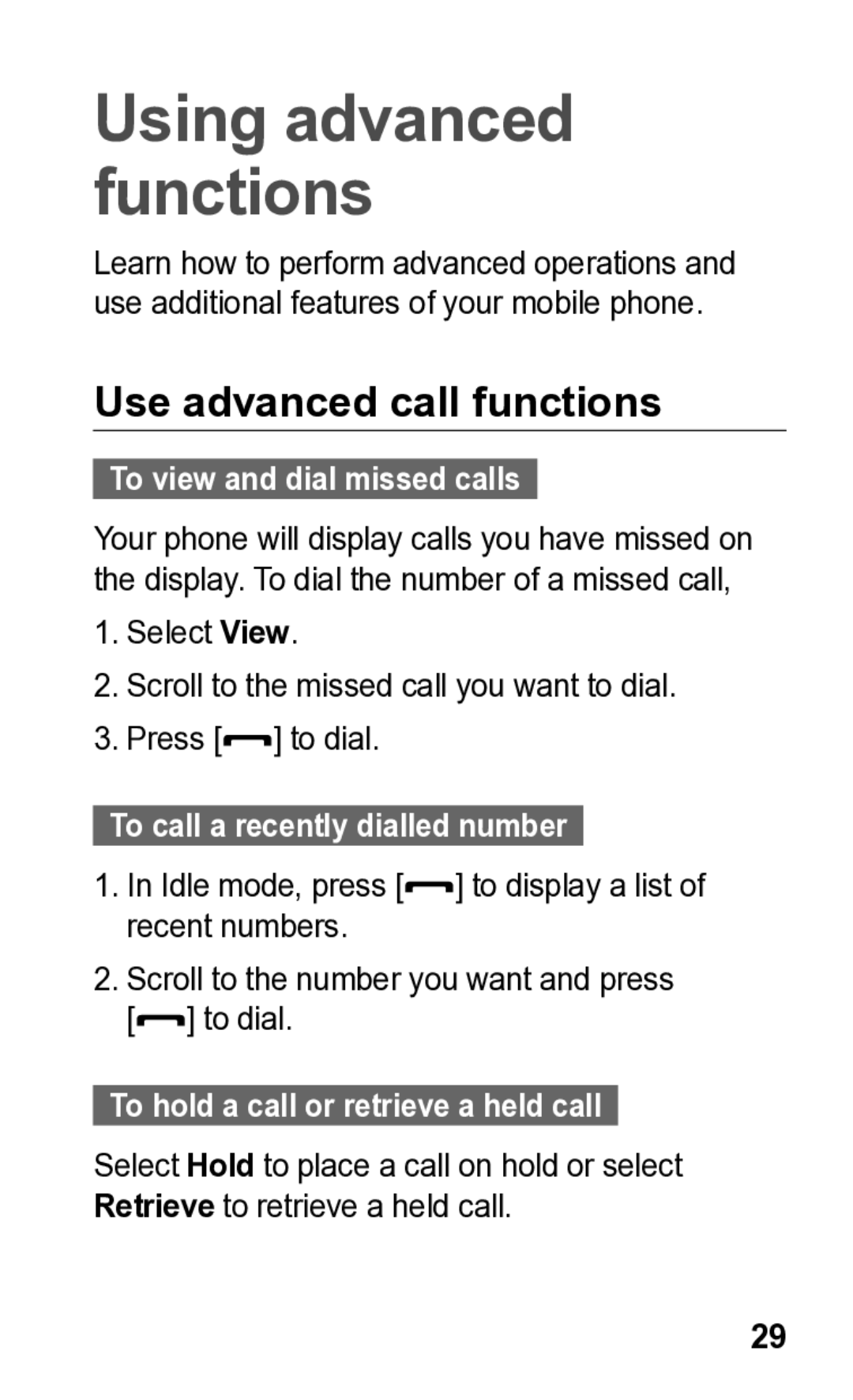 Samsung GT-C3300K manual Use advanced call functions, To view and dial missed calls, To hold a call or retrieve a held call 