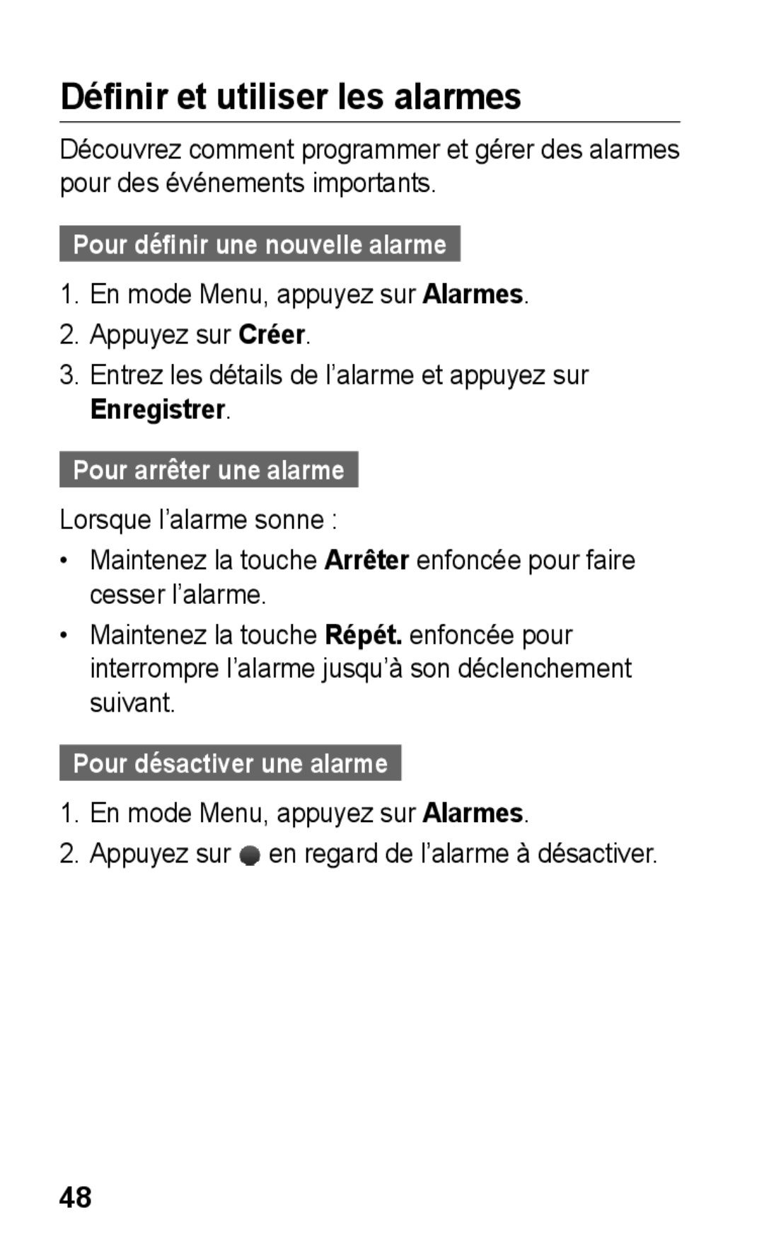 Samsung GT-C3300CWIGBL manual Définir et utiliser les alarmes, Pour définir une nouvelle alarme, Pour arrêter une alarme 