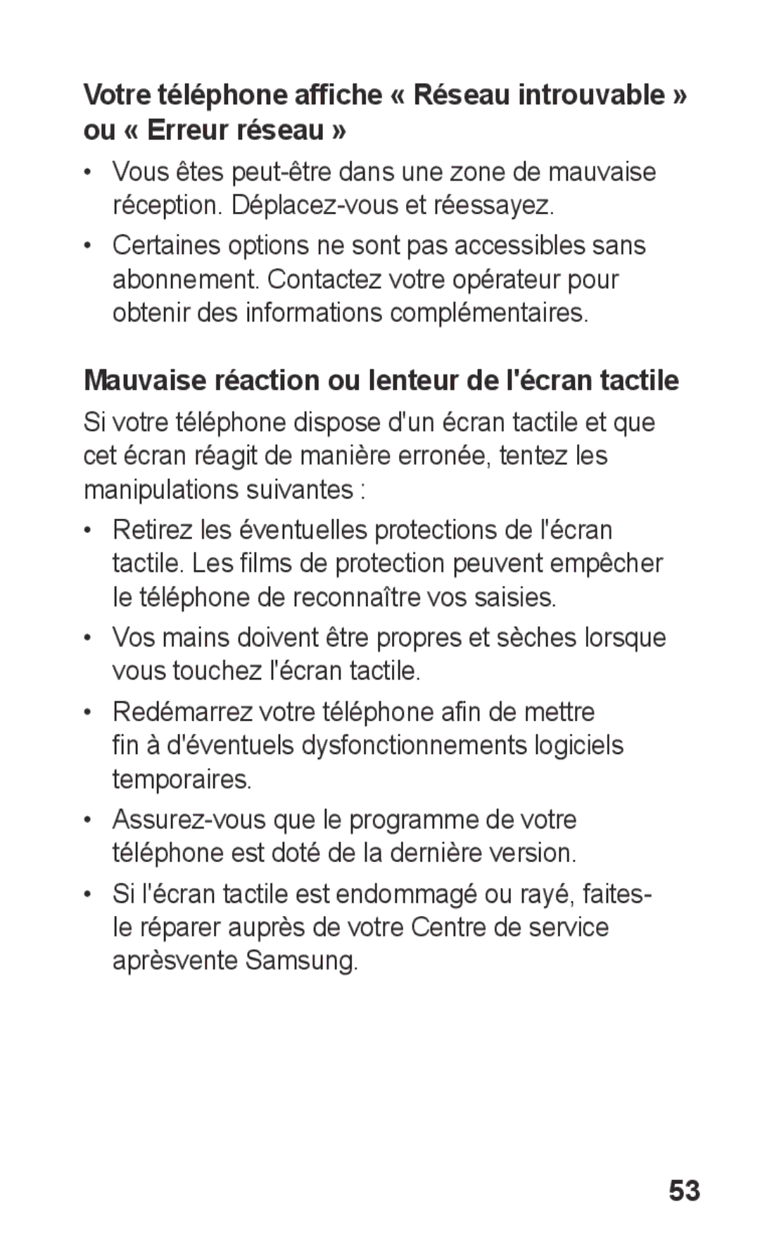 Samsung GT-C3300DKIMTL, GT-C3300SIIGBL, GT-C3300SIIVVT, GT-C3300DKIVVT manual Mauvaise réaction ou lenteur de lécran tactile 