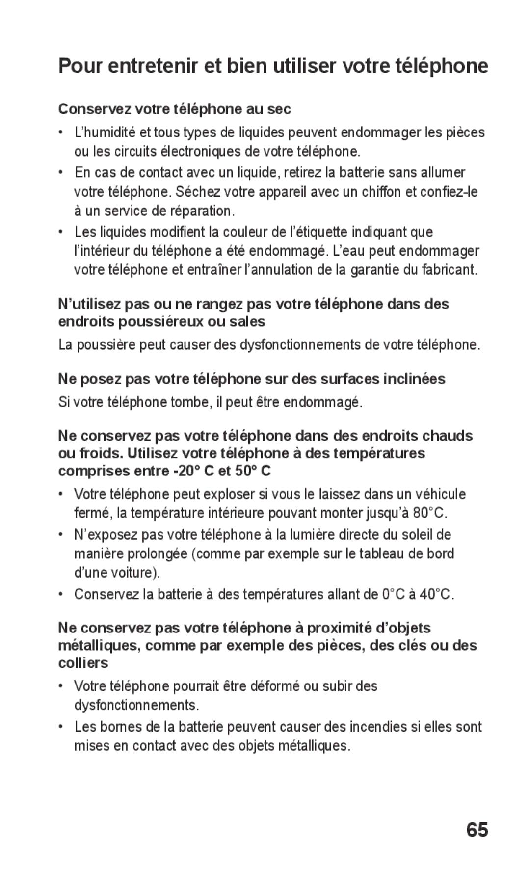 Samsung GT-C3300CWIMTL, GT-C3300SIIGBL Pour entretenir et bien utiliser votre téléphone, Conservez votre téléphone au sec 