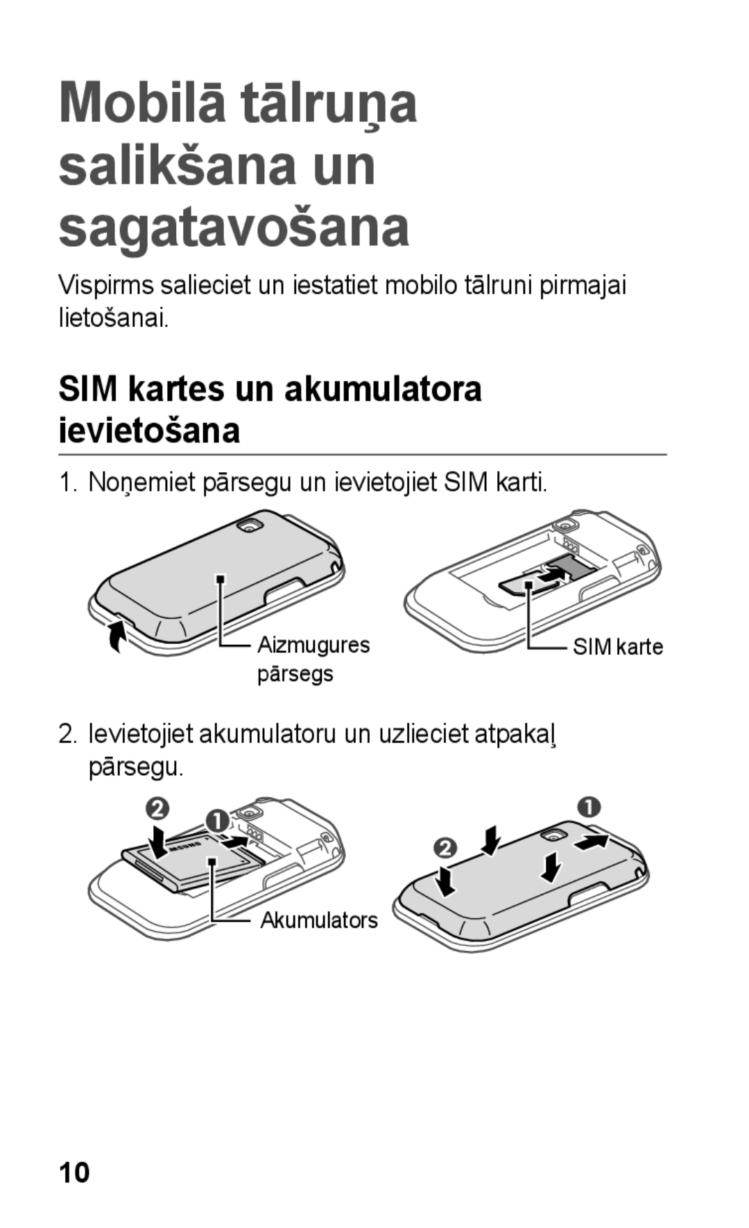 Samsung GT-C3300SIKBAL, GT-C3300DKKSEB Mobilā tālruņa salikšana un sagatavošana, SIM kartes un akumulatora ievietošana 