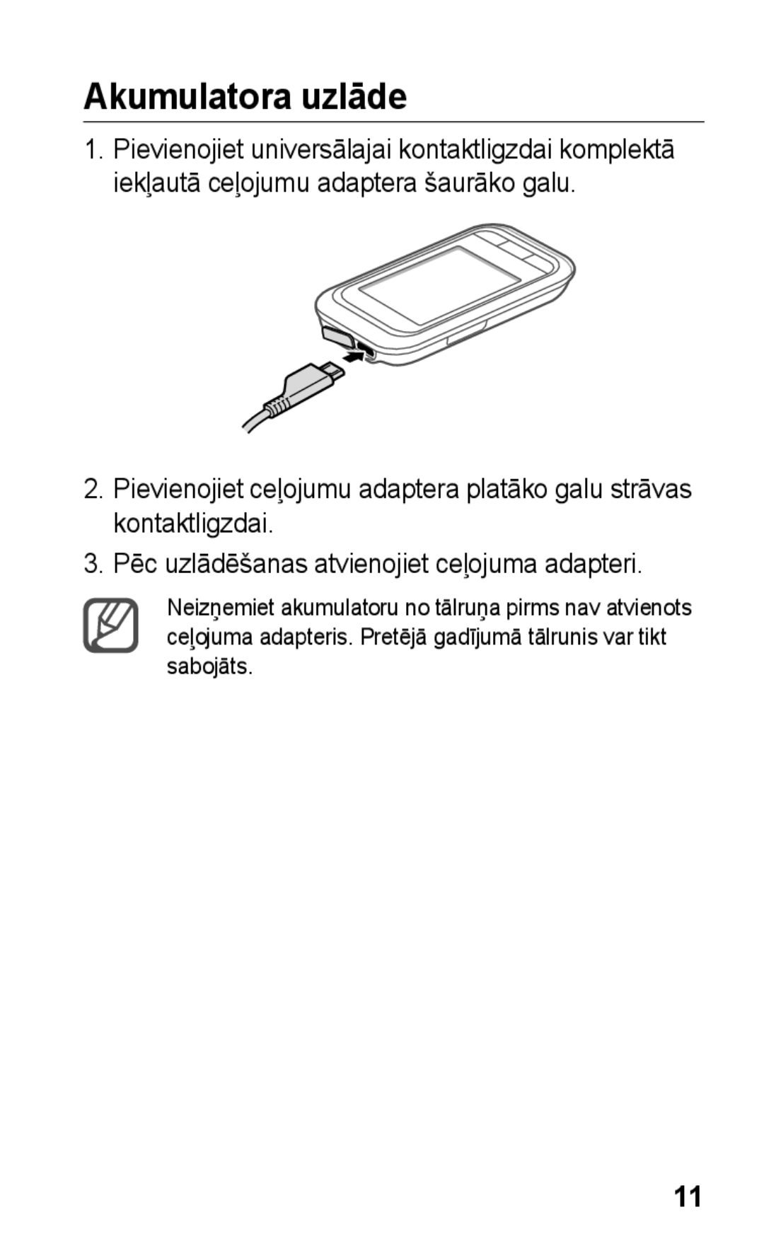 Samsung GT-C3300DKKSEB, GT-C3300SIKBAL, GT-C3300CWKSEB, GT-C3300SIKSEB, GT-C3300CWKEMT manual Akumulatora uzlāde 