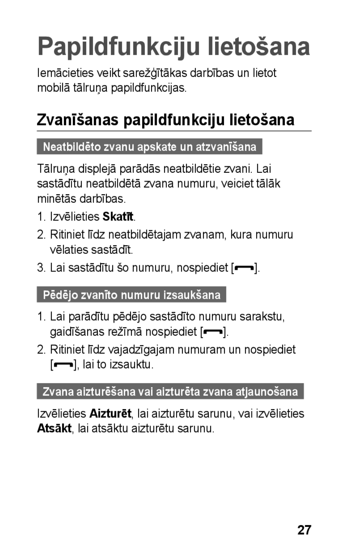 Samsung GT-C3300CWKSEB, GT-C3300SIKBAL manual Zvanīšanas papildfunkciju lietošana, Pēdējo zvanīto numuru izsaukšana 