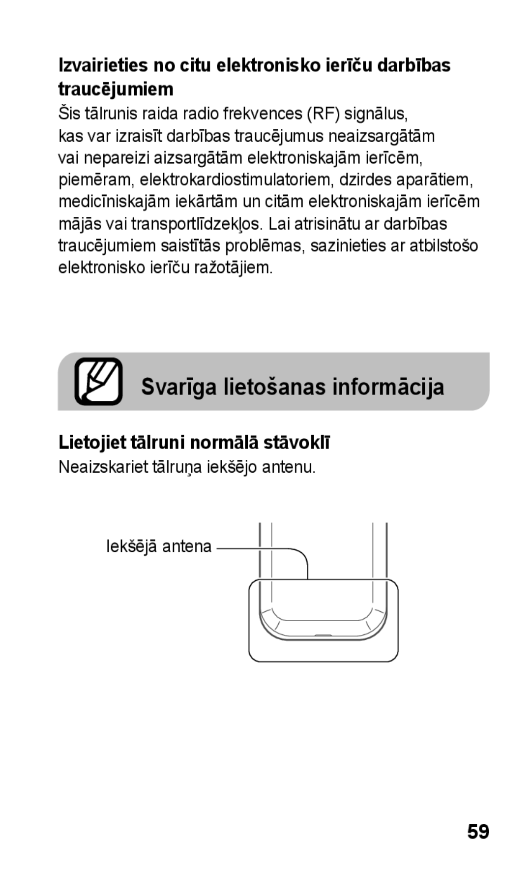 Samsung GT-C3300CWKEMT, GT-C3300SIKBAL, GT-C3300DKKSEB Svarīga lietošanas informācija, Lietojiet tālruni normālā stāvoklī 