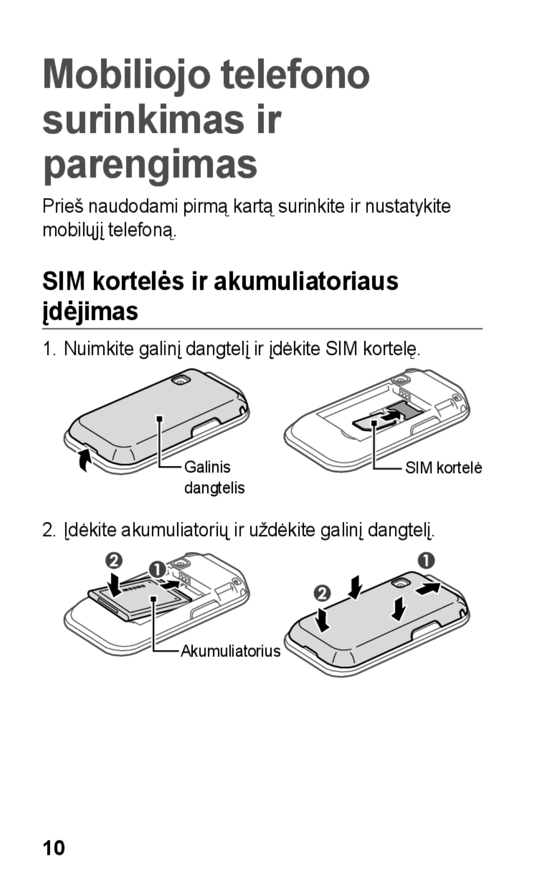 Samsung GT-C3300SIKBAL manual Mobiliojo telefono surinkimas ir parengimas, SIM kortelės ir akumuliatoriaus įdėjimas 