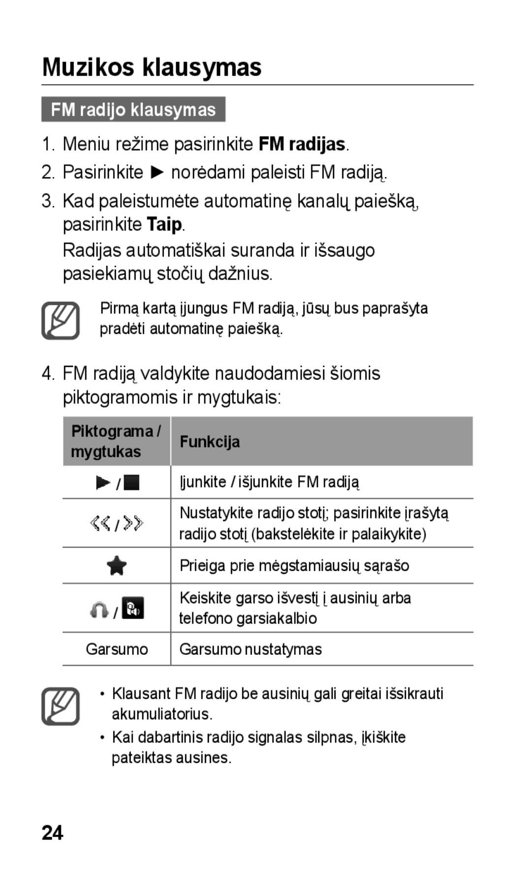 Samsung GT-C3300CWKEMT, GT-C3300SIKBAL, GT-C3300DKKSEB, GT-C3300CWKSEB, GT-C3300SIKSEB Muzikos klausymas, FM radijo klausymas 