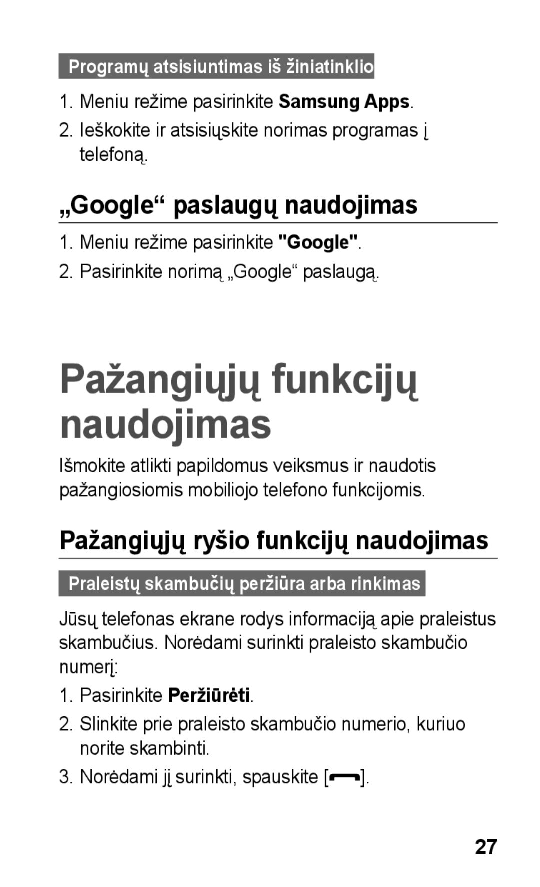 Samsung GT-C3300CWKSEB, GT-C3300SIKBAL, GT-C3300DKKSEB „Google paslaugų naudojimas, Pažangiųjų ryšio funkcijų naudojimas 