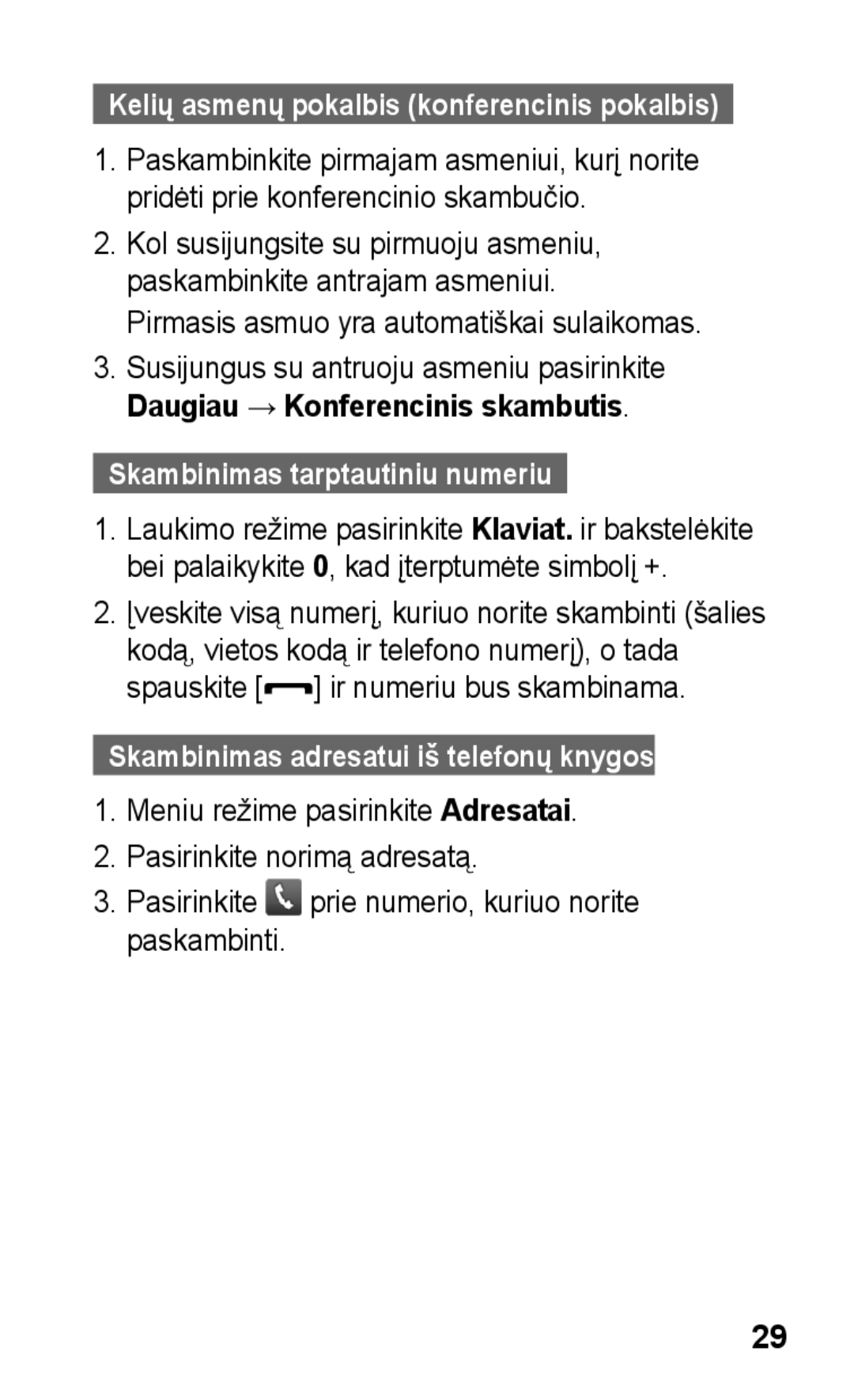 Samsung GT-C3300CWKEMT, GT-C3300SIKBAL, GT-C3300DKKSEB Daugiau → Konferencinis skambutis, Skambinimas tarptautiniu numeriu 