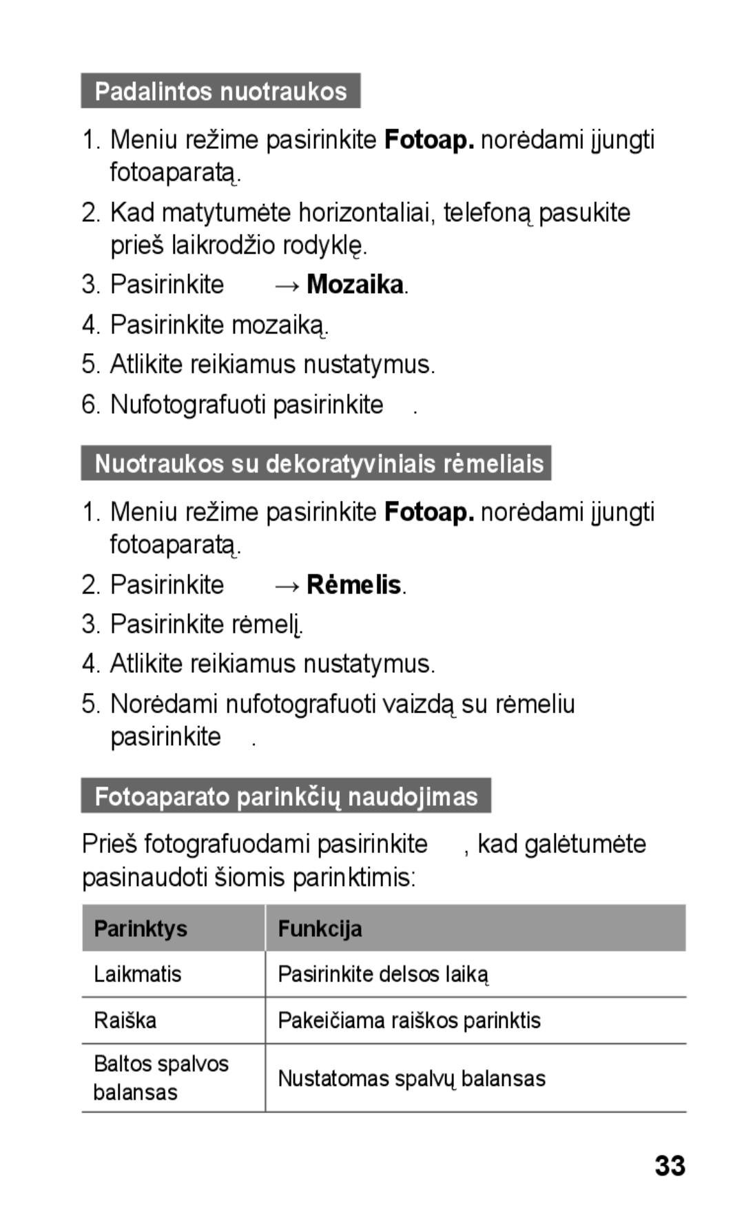 Samsung GT-C3300SIKSEB Padalintos nuotraukos, Nuotraukos su dekoratyviniais rėmeliais , Fotoaparato parinkčių naudojimas 