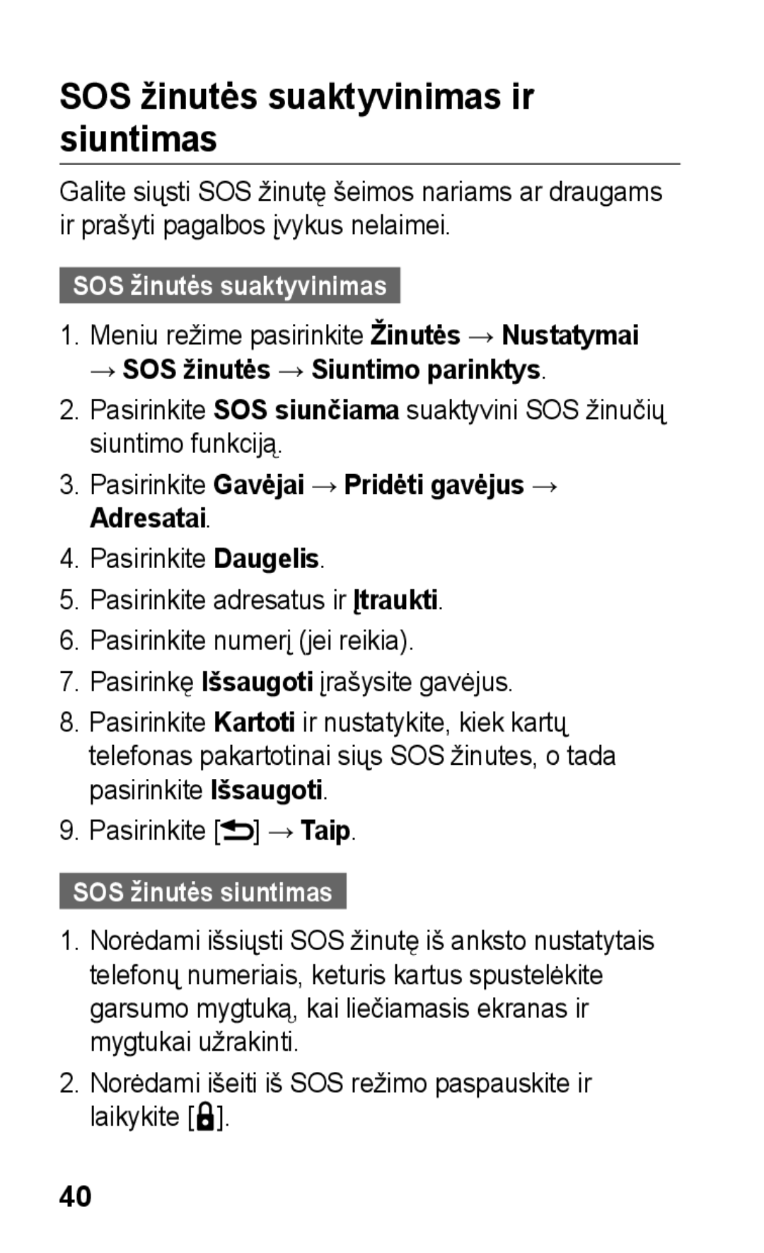 Samsung GT-C3300SIKBAL manual SOS žinutės suaktyvinimas ir siuntimas, Pasirinkite Gavėjai → Pridėti gavėjus → Adresatai 